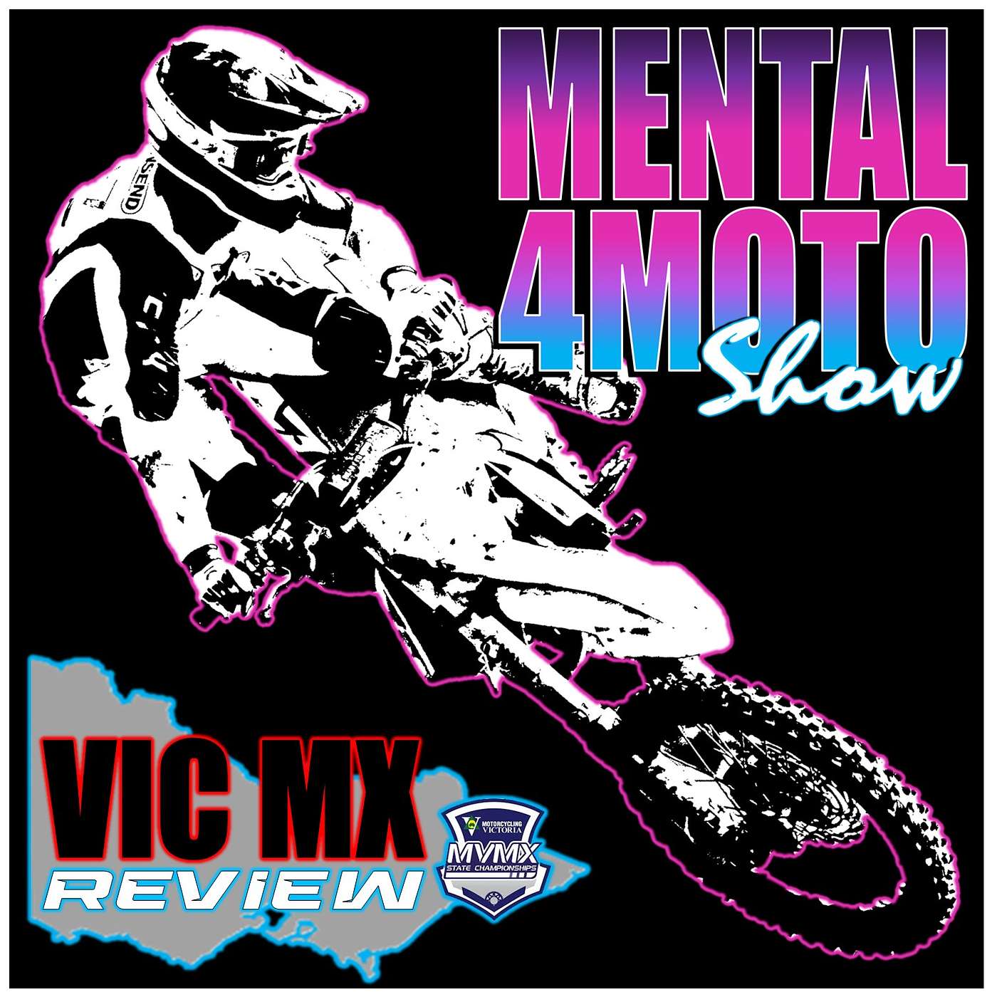 EP88: The Mental4Moto Show - Vic MX Review (VJMX Rd.3 Horsham) episode artwork