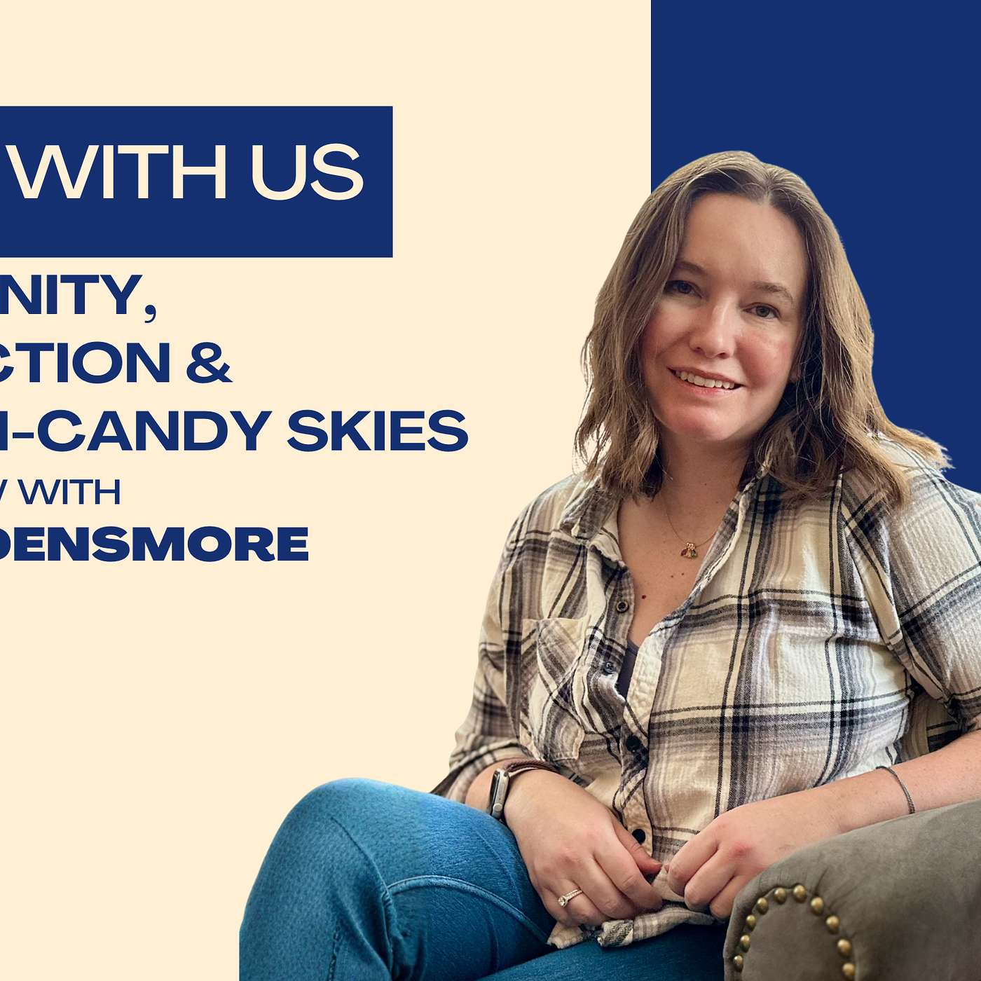Community, Connection & Cotton-Candy Skies – An Interview with Karina Densmore episode artwork
