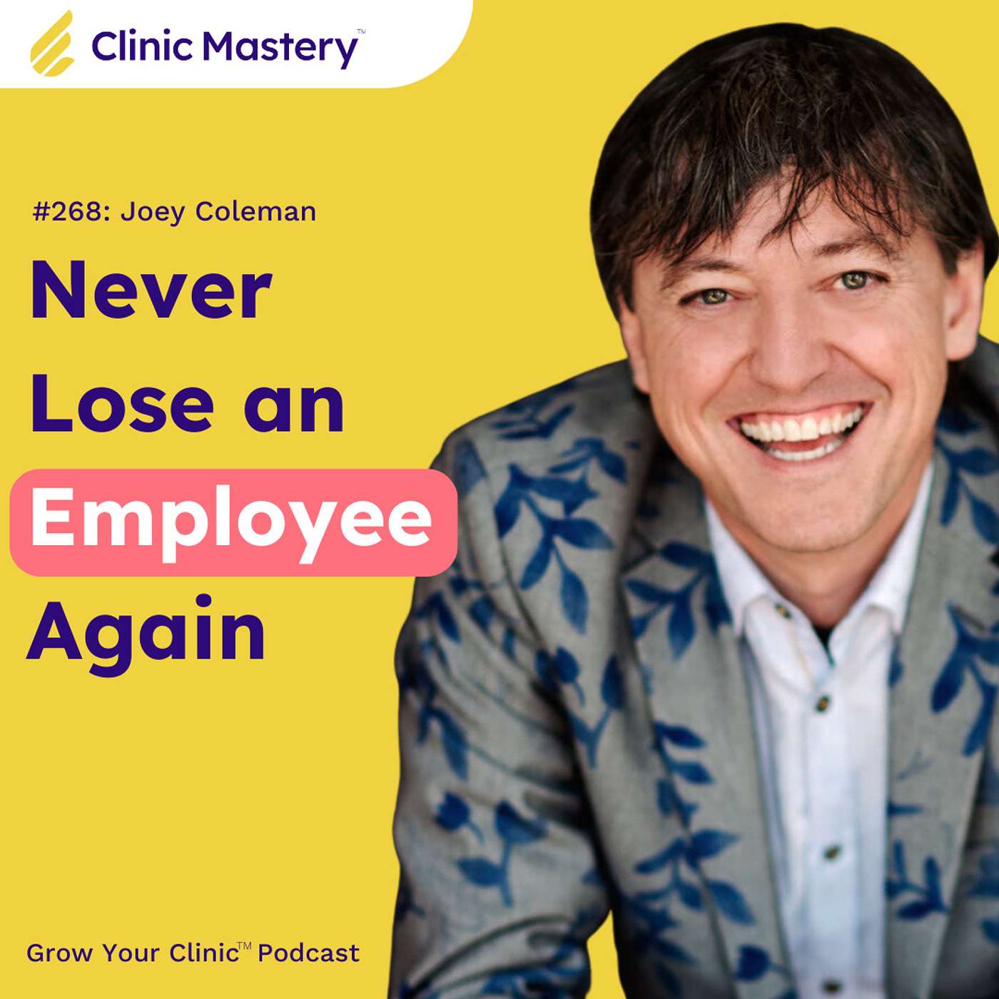 Joey Coleman: Never Lose An Employee Again, and more | GYC Podcast E268 episode artwork
