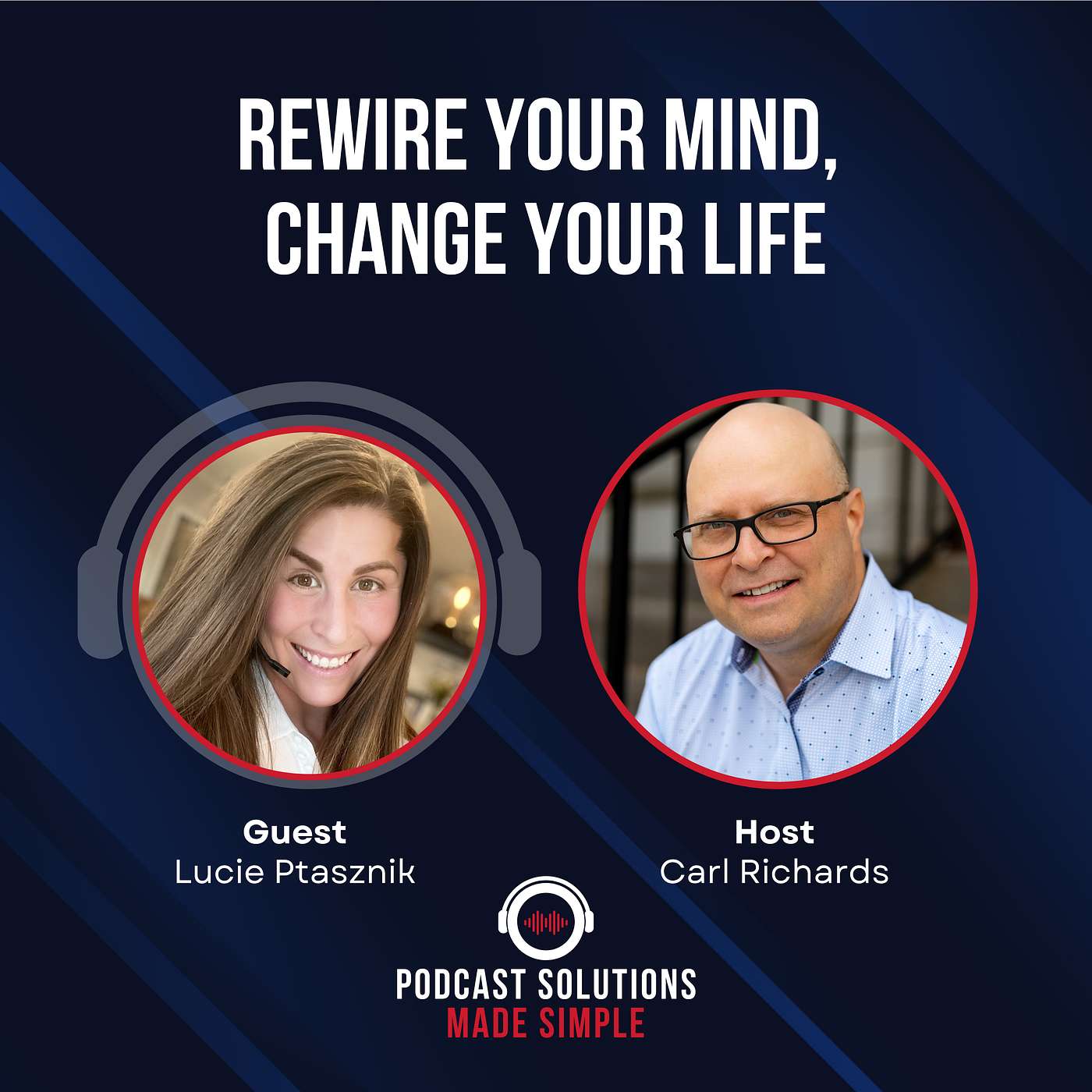 Rewire Your Mind, Change Your Life with Lucie Ptasznik