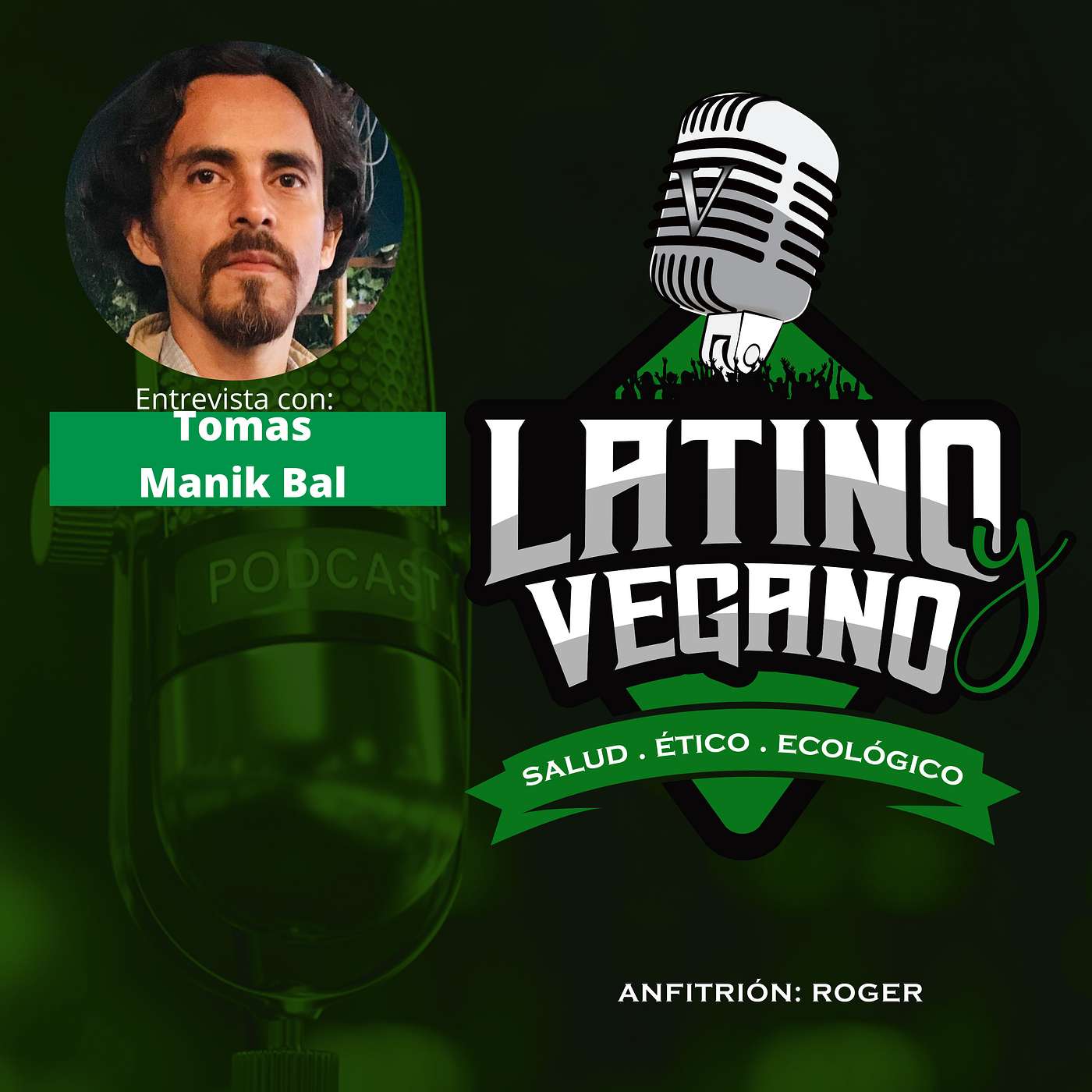LYV045: Vegetariano A Los 4 años, Vegano Por Más De 4 Décadas con Tomás Rodas de Manik Bal episode artwork