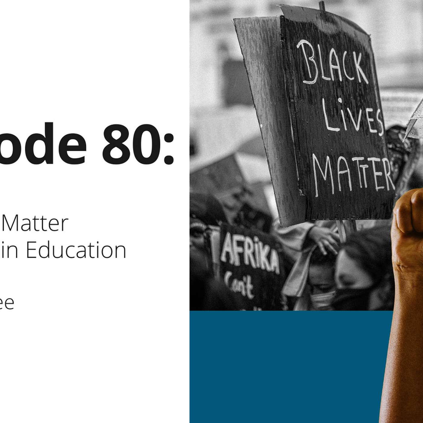 80: Black Lives Matter Movement in Education