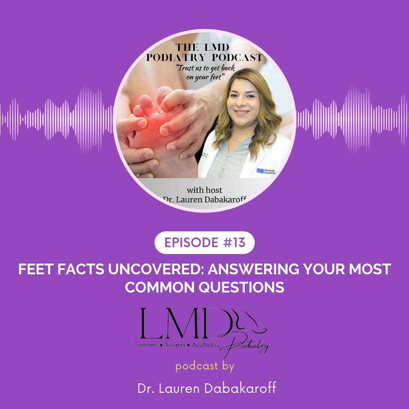 The LMD Podiatry Podcast