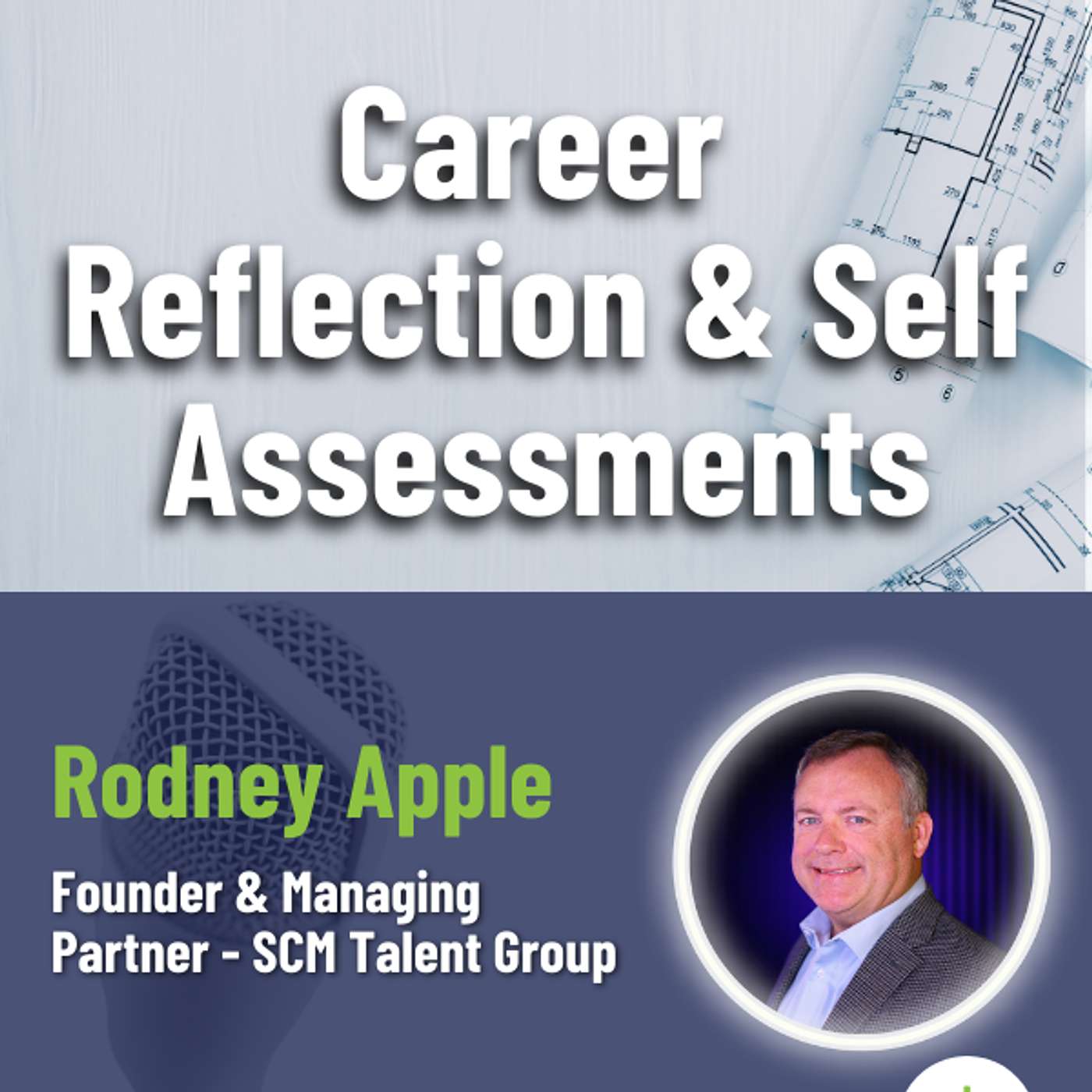 Supply Chain Career Catalyst Series: Importance of Career Reflection & Self Assessments