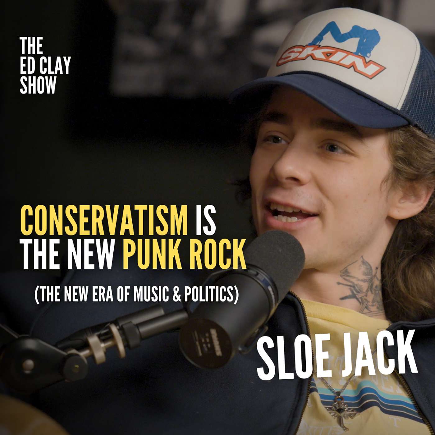 SLOE JACK's Unfiltered Take on Music & Politics - EP47 of The Ed Clay Show!