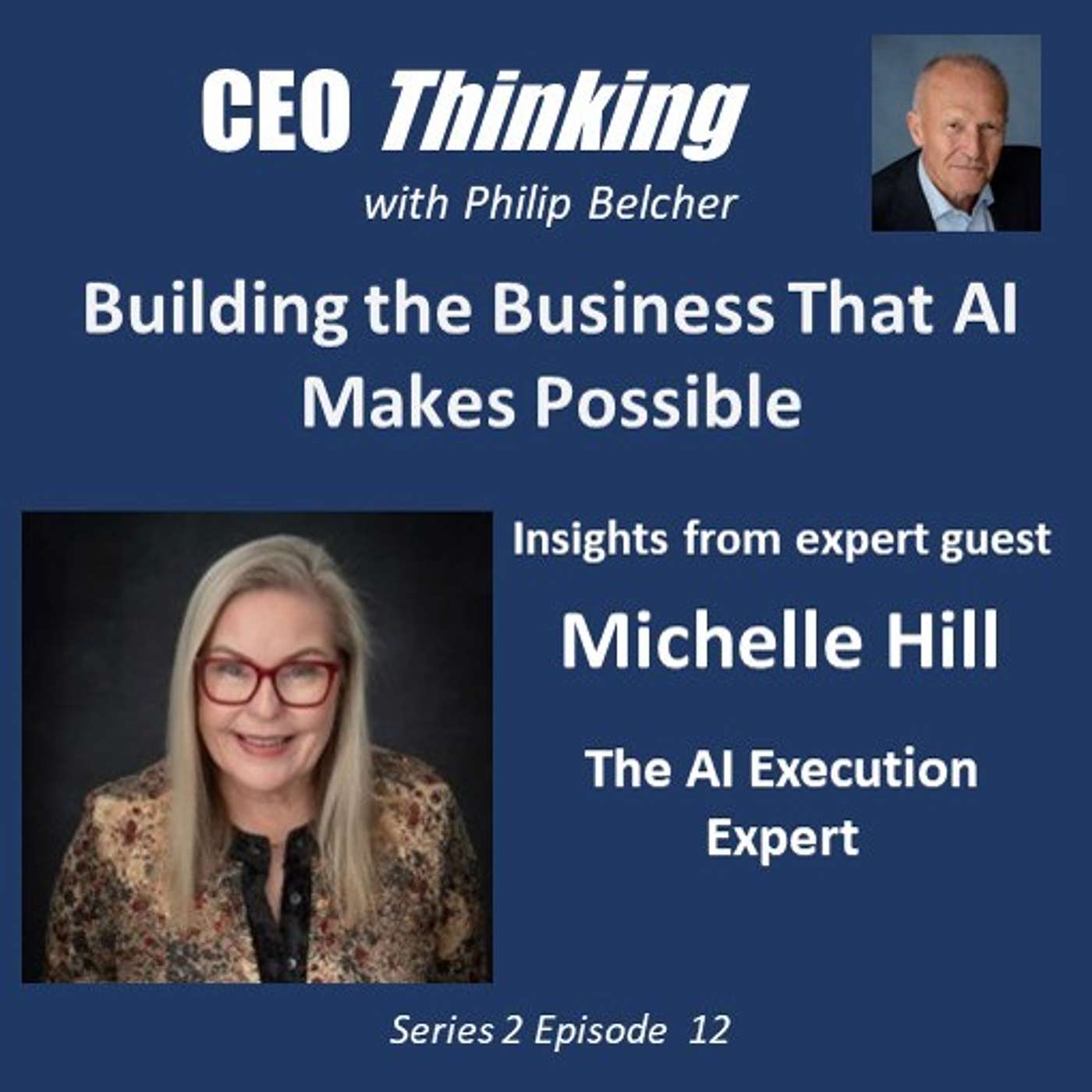 S2E12 Building the Business AI Makes Possible with Michelle Hill