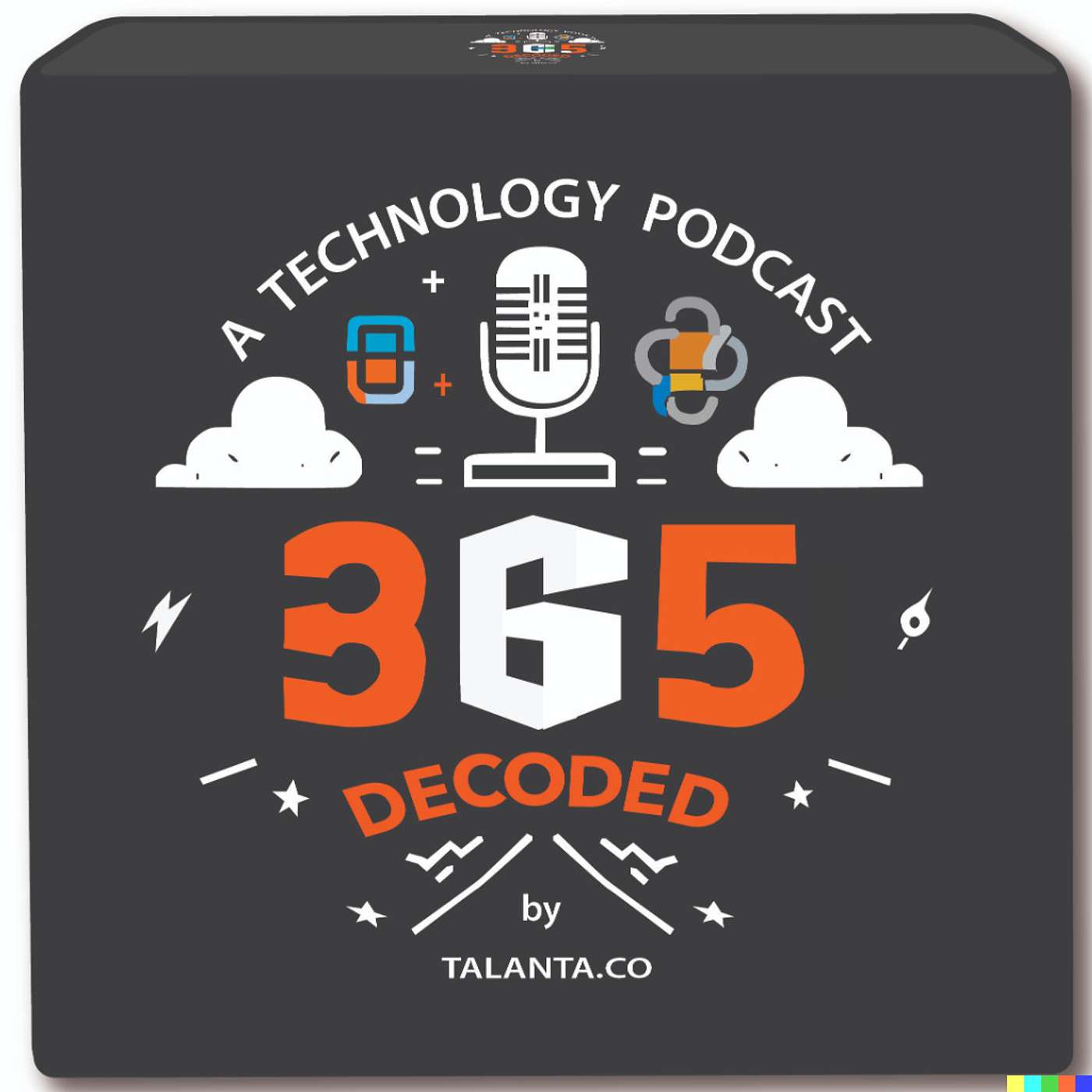 365 Decoded - A Technology podcast by Talanta.co, A Microsoft AI Cloud Partner podcast artwork