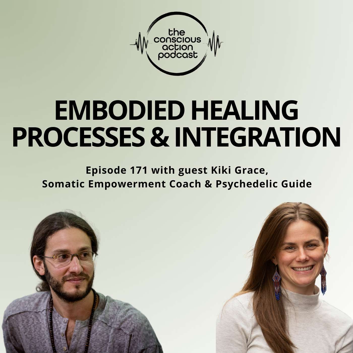 Episode 171 with Kiki Grace - Embodied Healing Processes & Integration