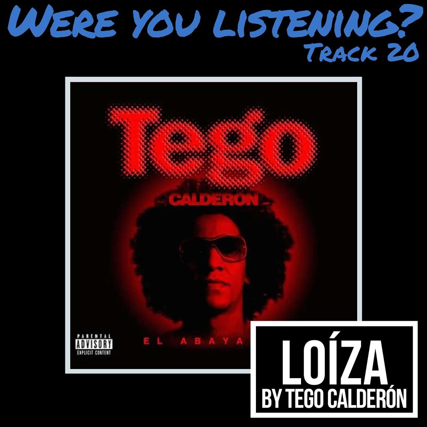 Were You Listening? Track 20: Loíza (English) episode artwork