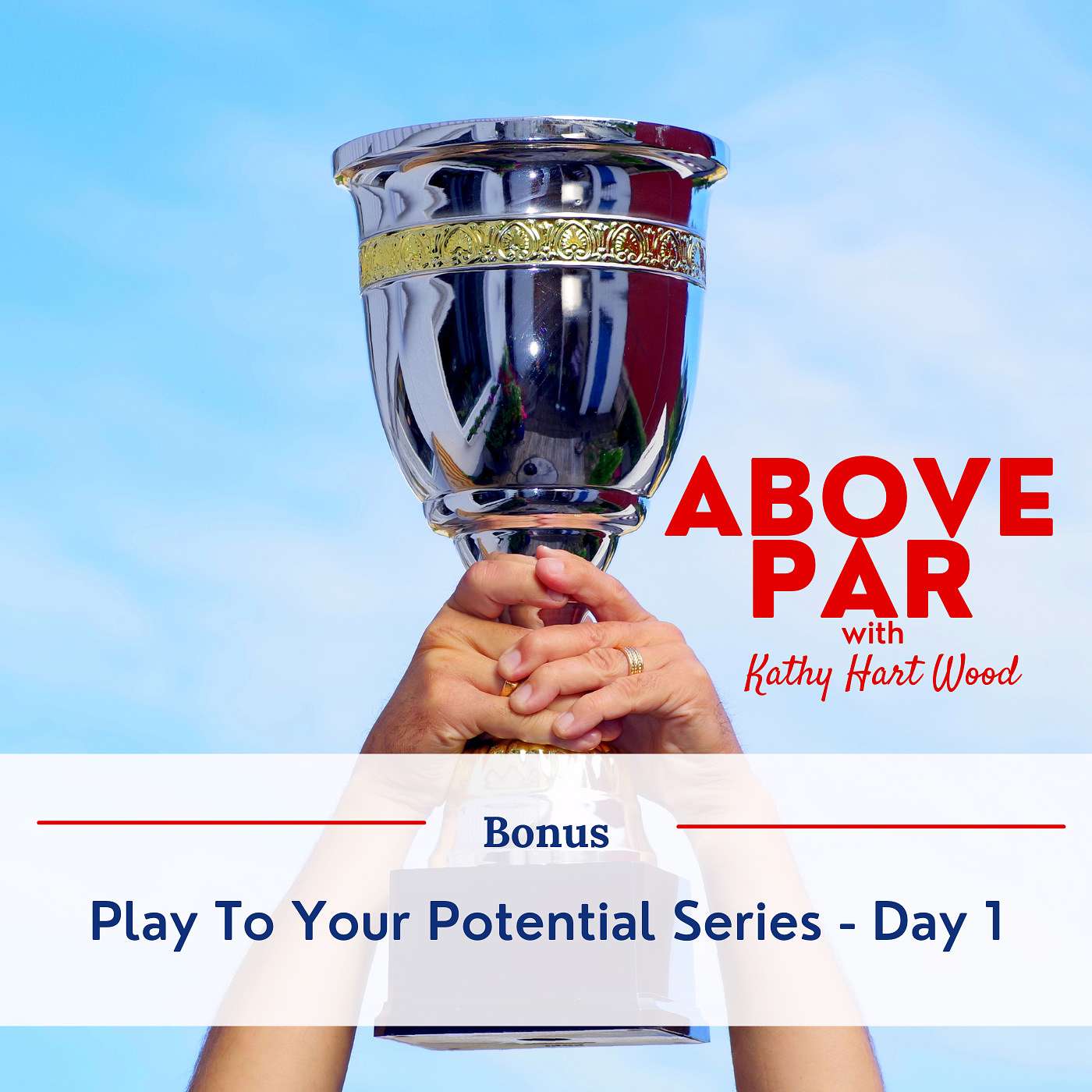 Play To Your Potential Series - Day 1