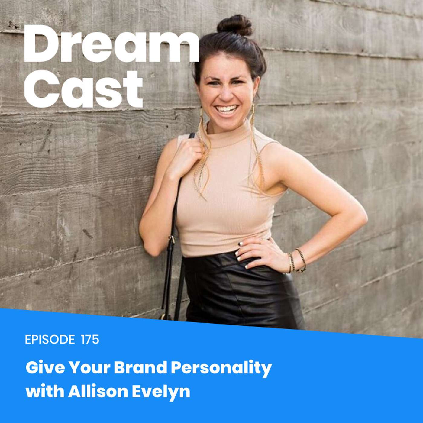 Episode 175 - Give Your Brand Personality with Allison Evelyn