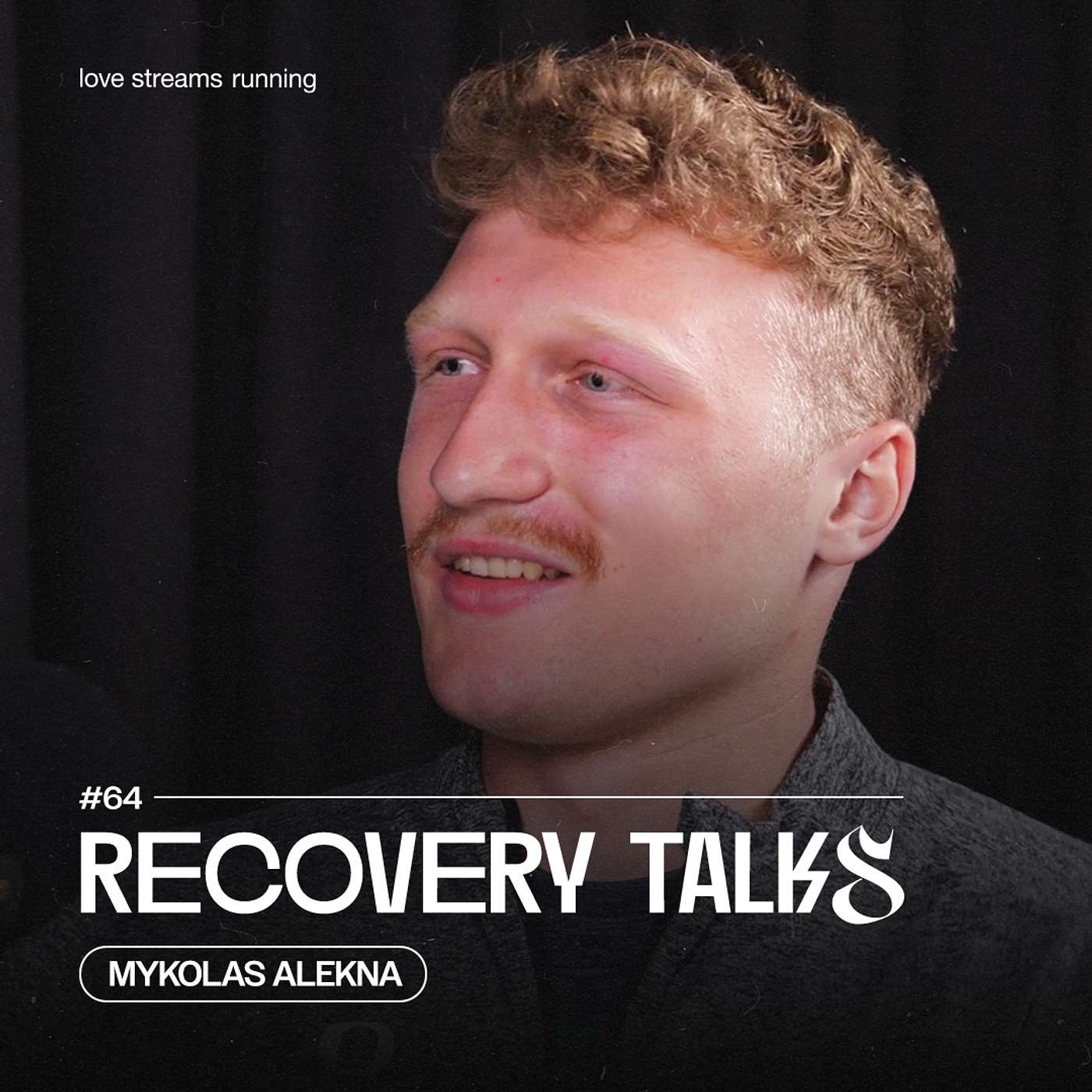 Recovery Talks #64 Mykolas Alekna episode artwork
