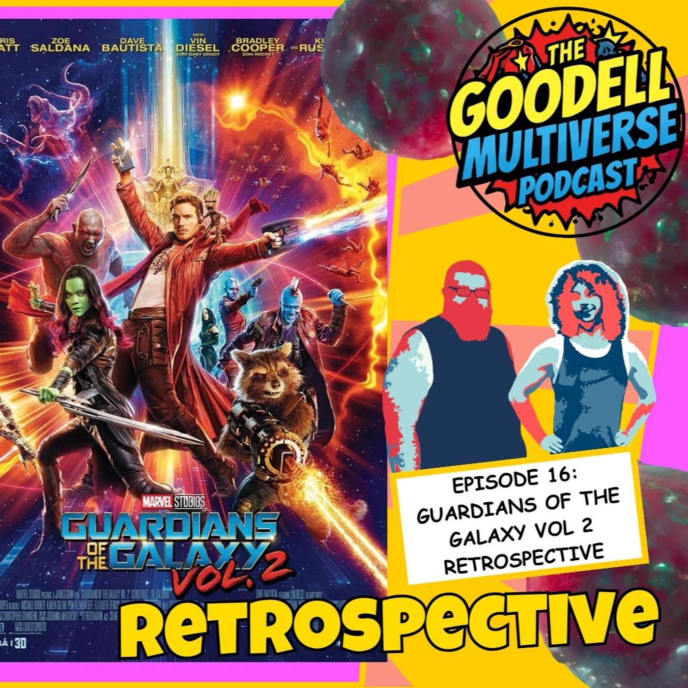 Ep16 - Guardians of the Galaxy Vol 2 Retrospective episode artwork