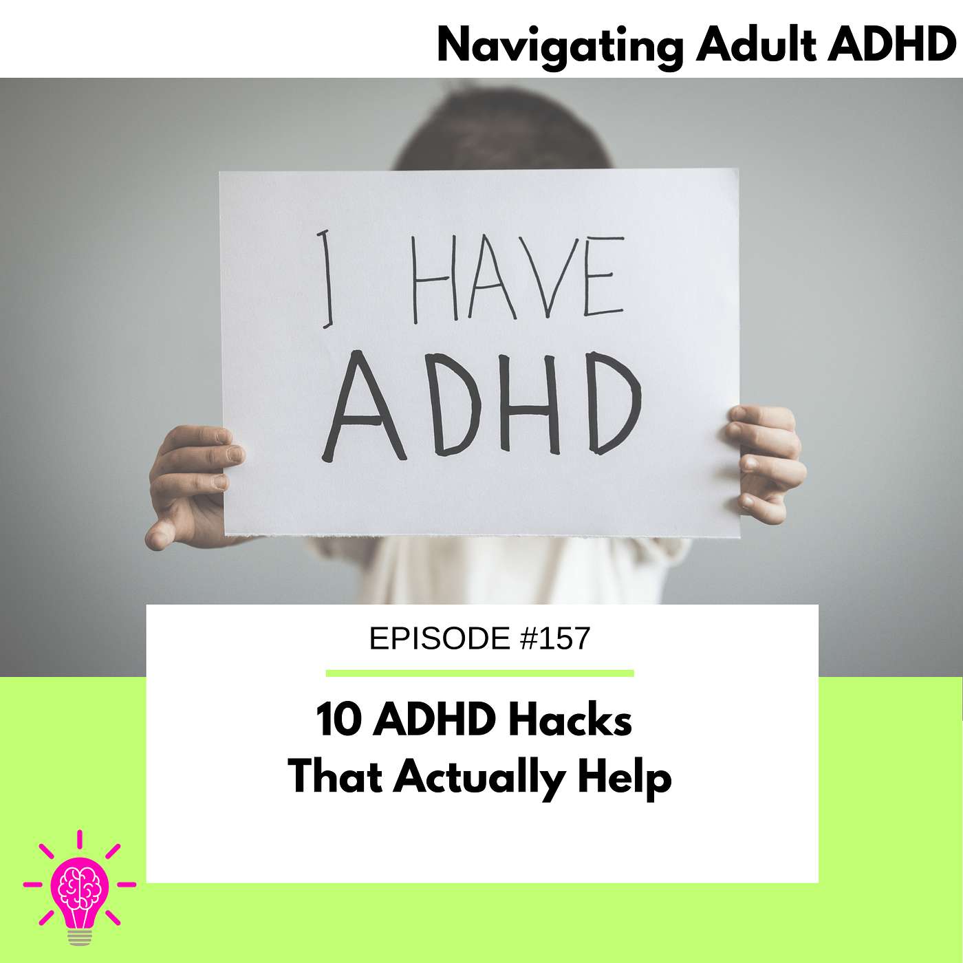 #157 10 ADHD Hacks That Actually Help