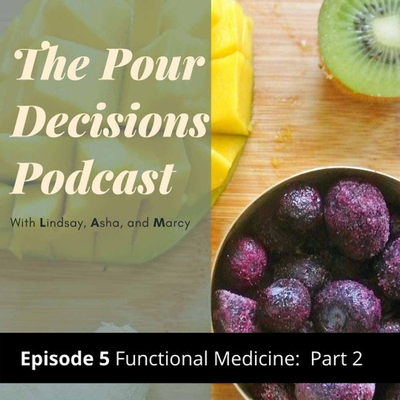 The Pour Decisions Podcast