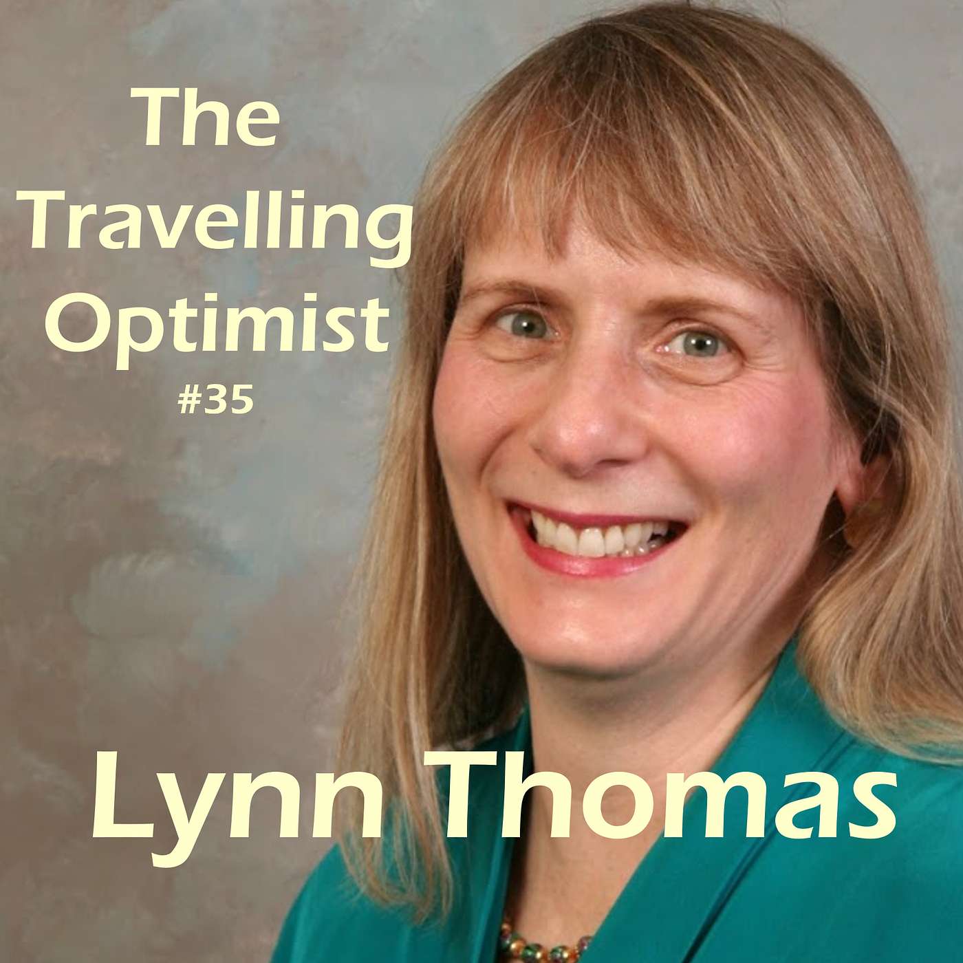 The Travelling Optimist Podcast with Steve Ody