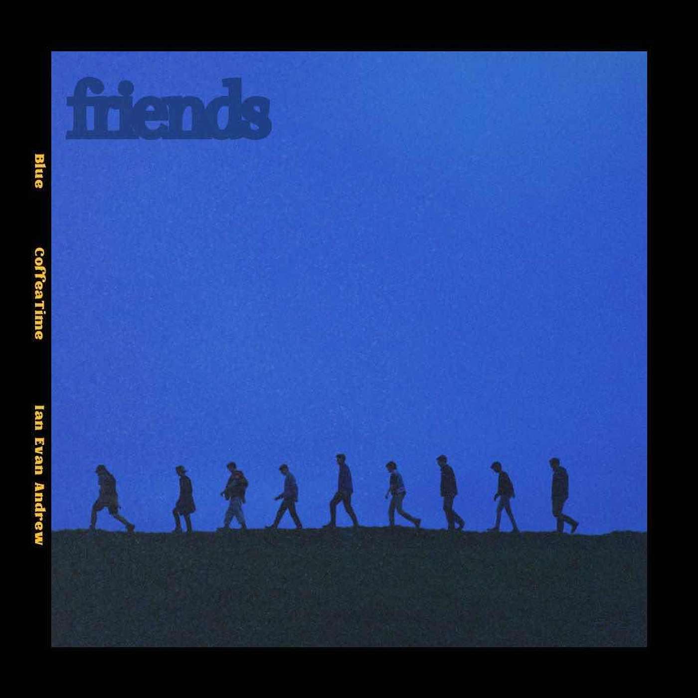 | CoffeaTime | Blue | Ep. 7 Friends |