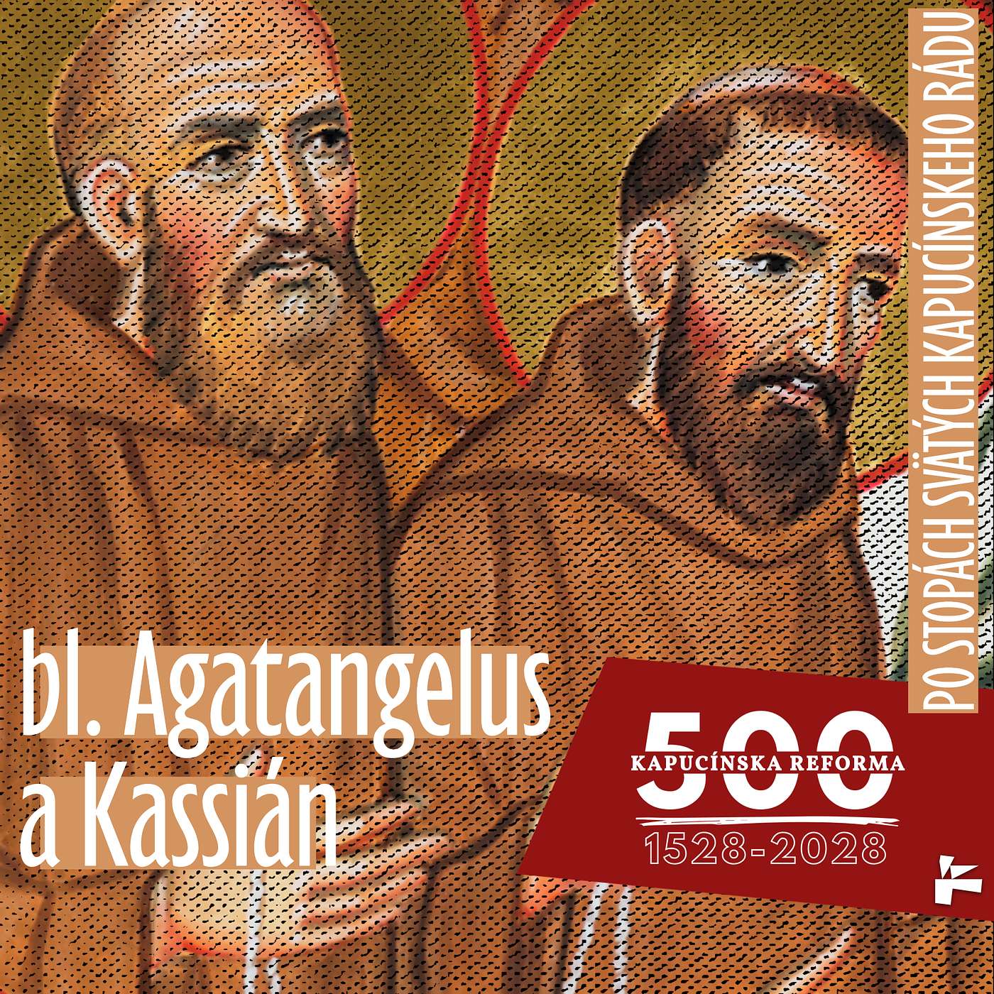 Bl. Agatangelus a Kassián | 7. august | Po stopách kapucínskych svätých episode artwork