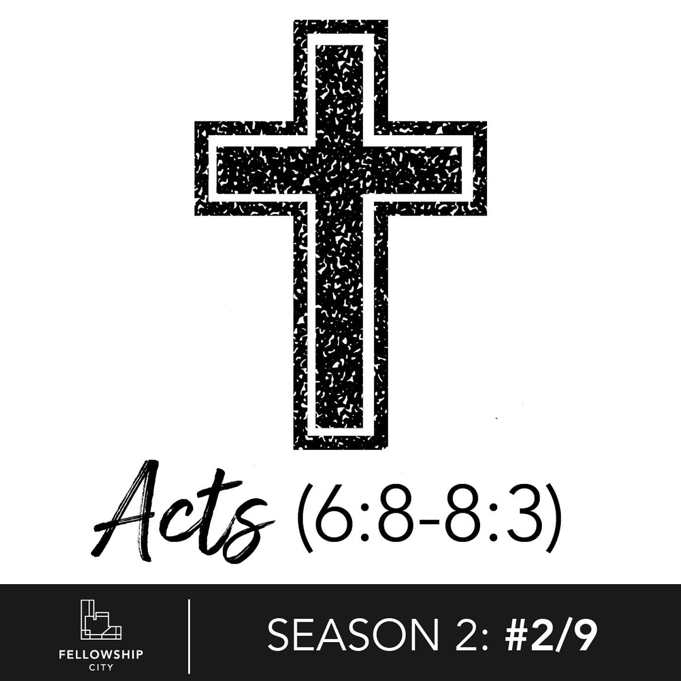 The Book of Acts: S2E2 - Christlike