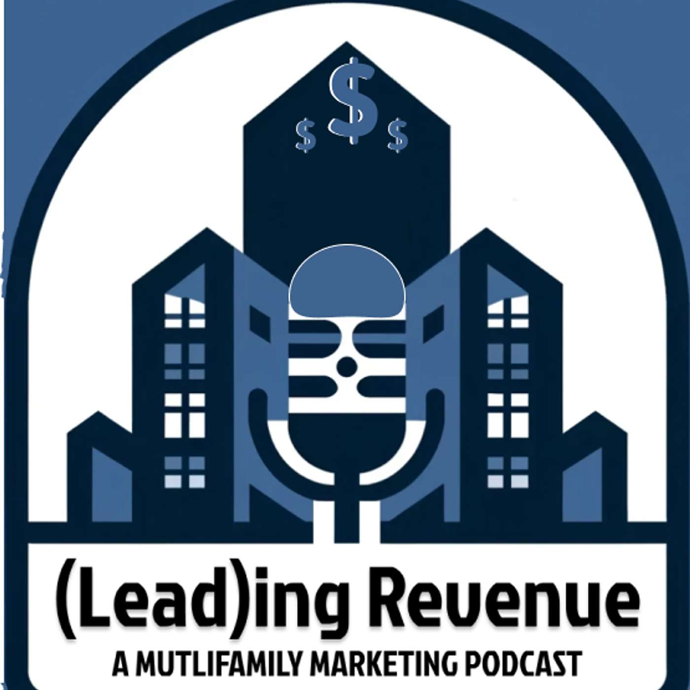 [Lead]ing Revenue: A Multifamily Marketing Podcast