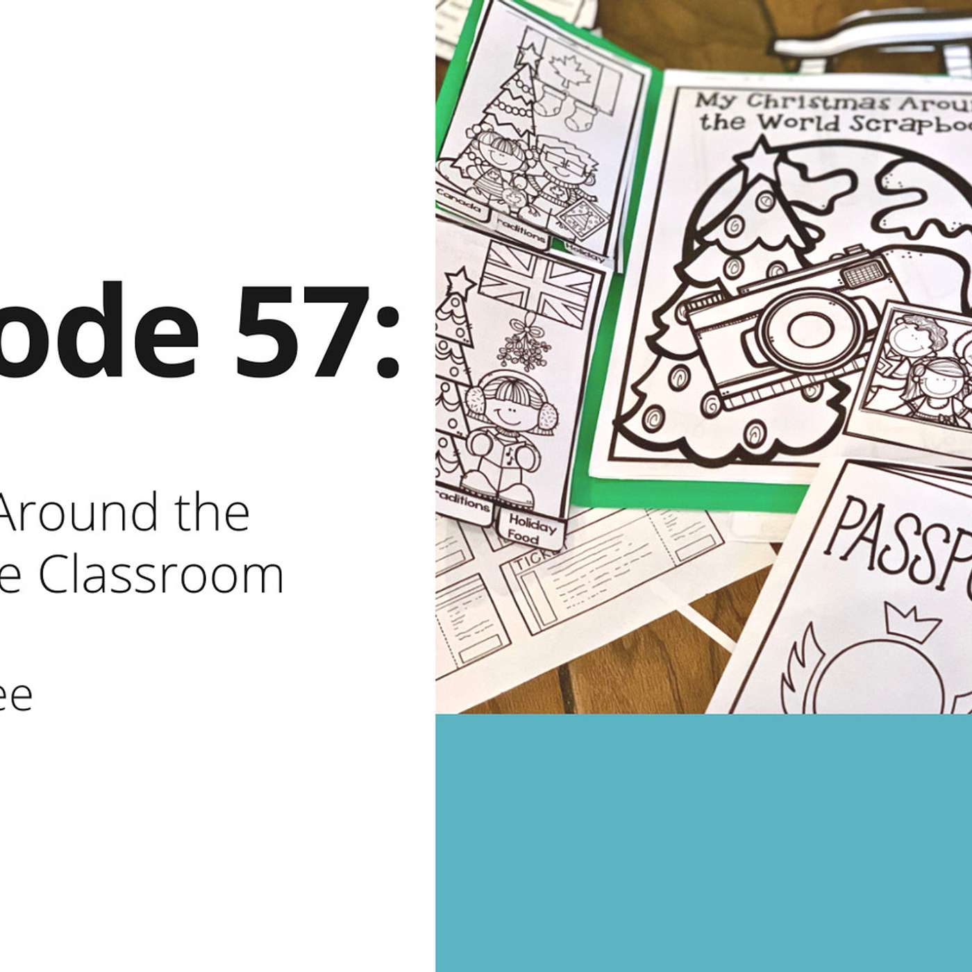 57: Christmas Around the World in the Classroom