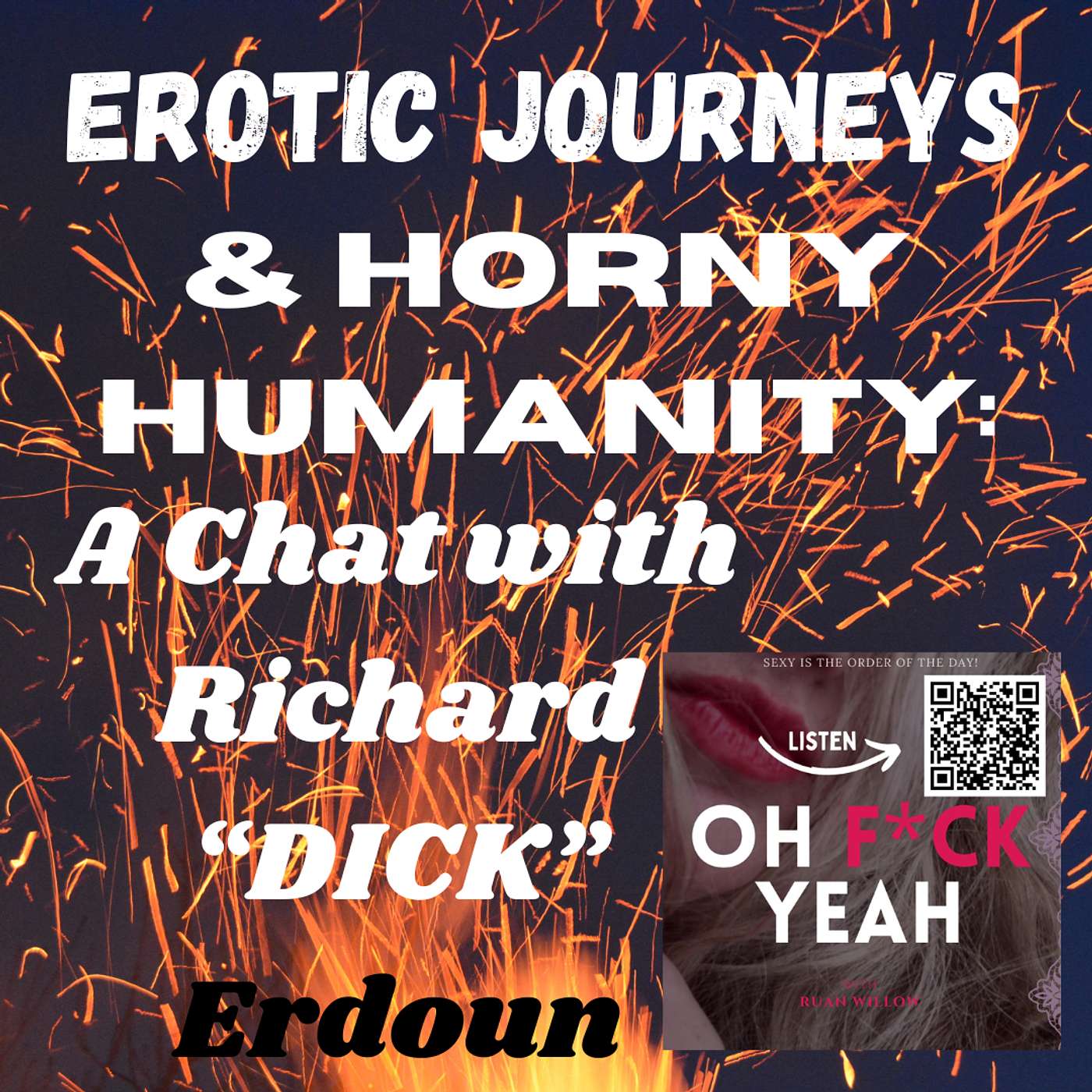 Erotic Journeys and Horny Humanity: A Chat with Richard "Dick" Erdoun