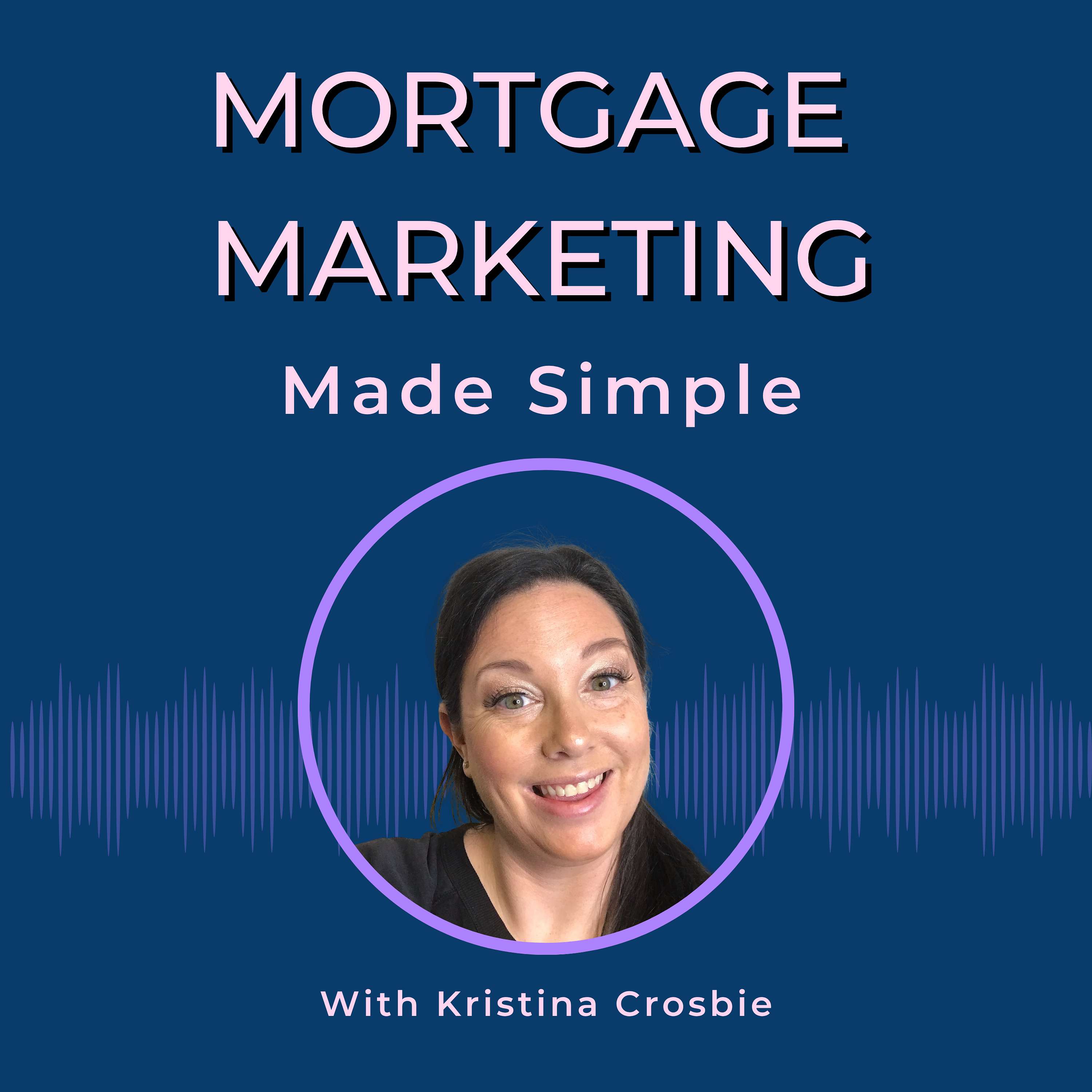 Mortgage Marketing Made Simple Artwork