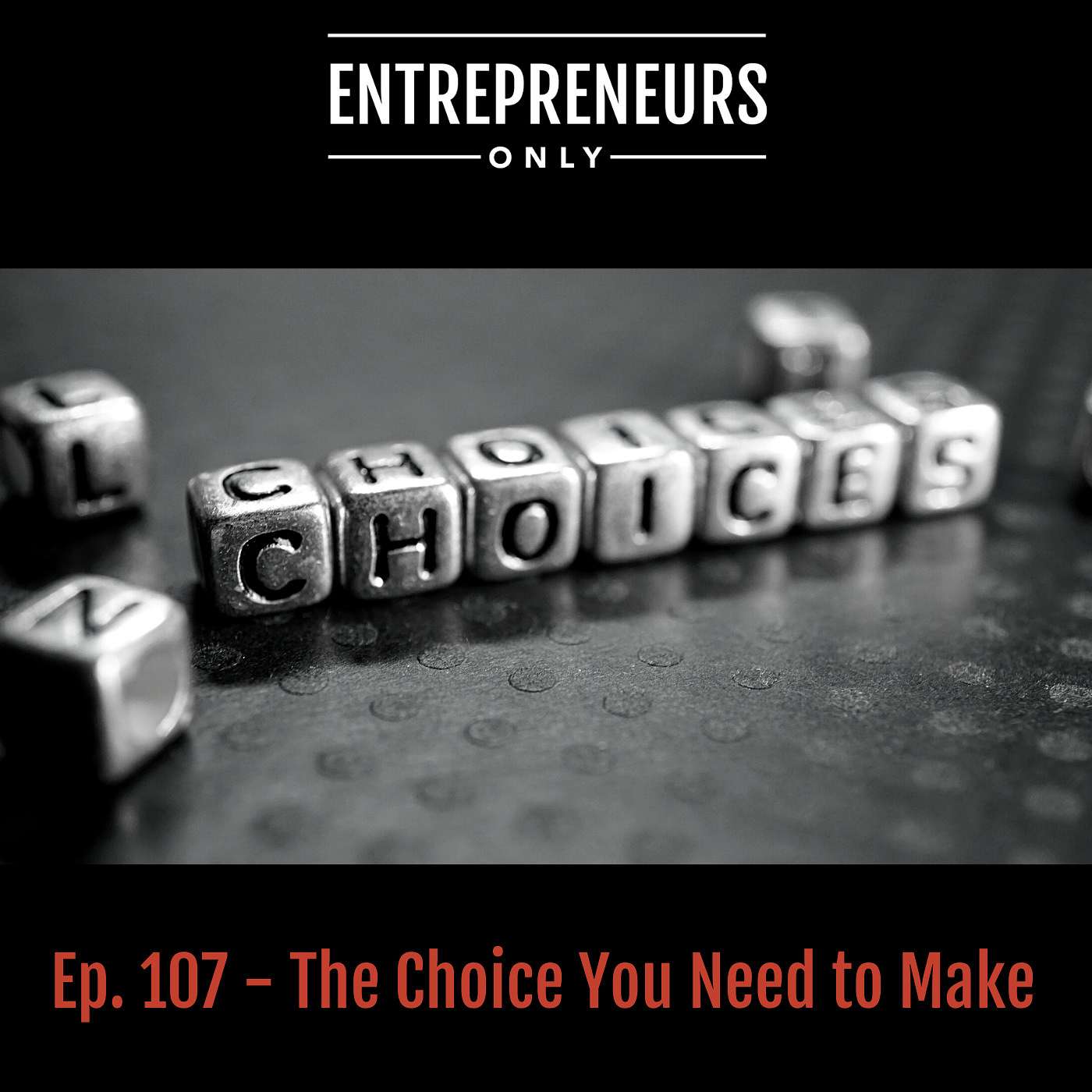 The Choice You Need to Make