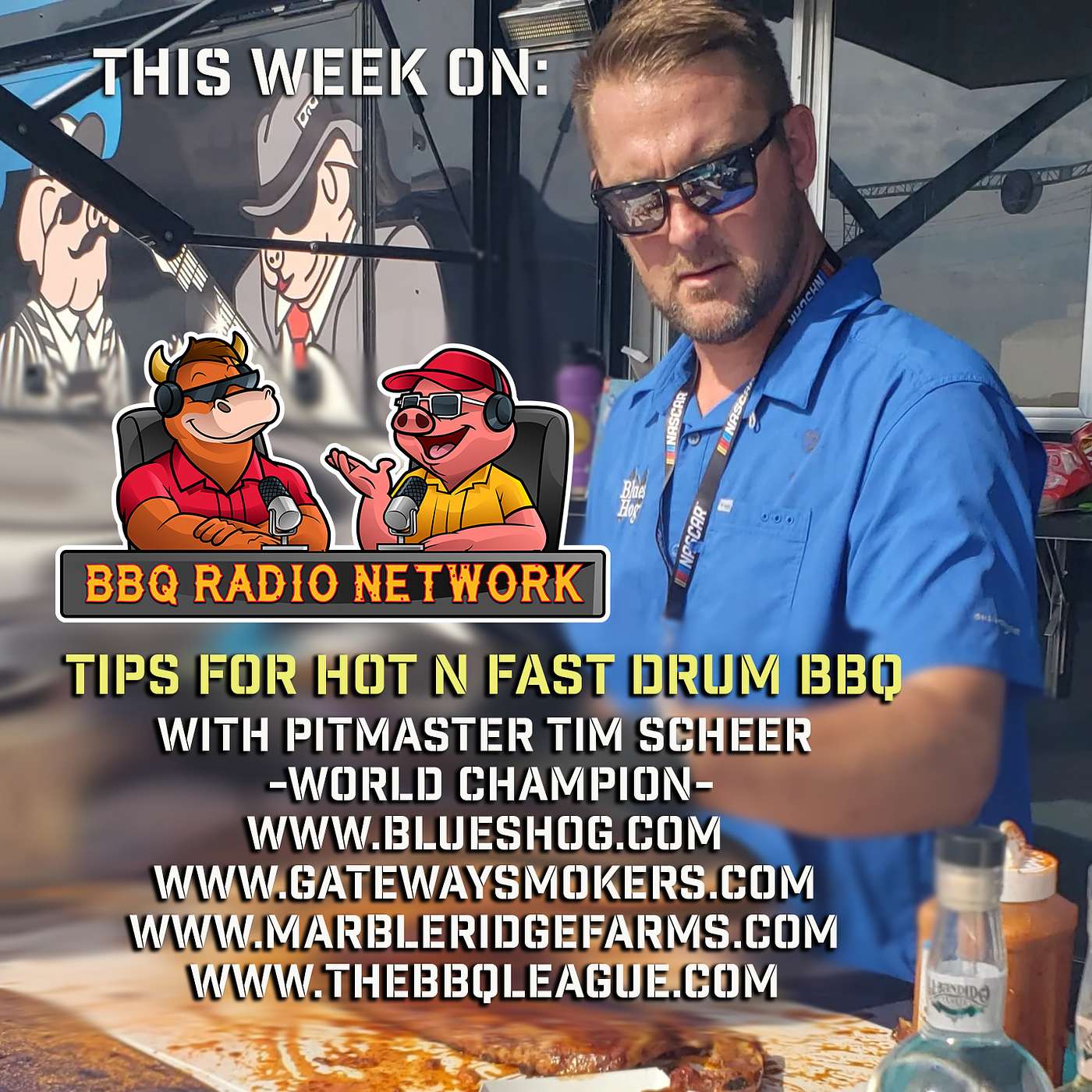 HOT & FAST w/WORLD CHAMPION TIM SCHEER of GATEWAY SMOKERS on BBQ RADIO NETWORK