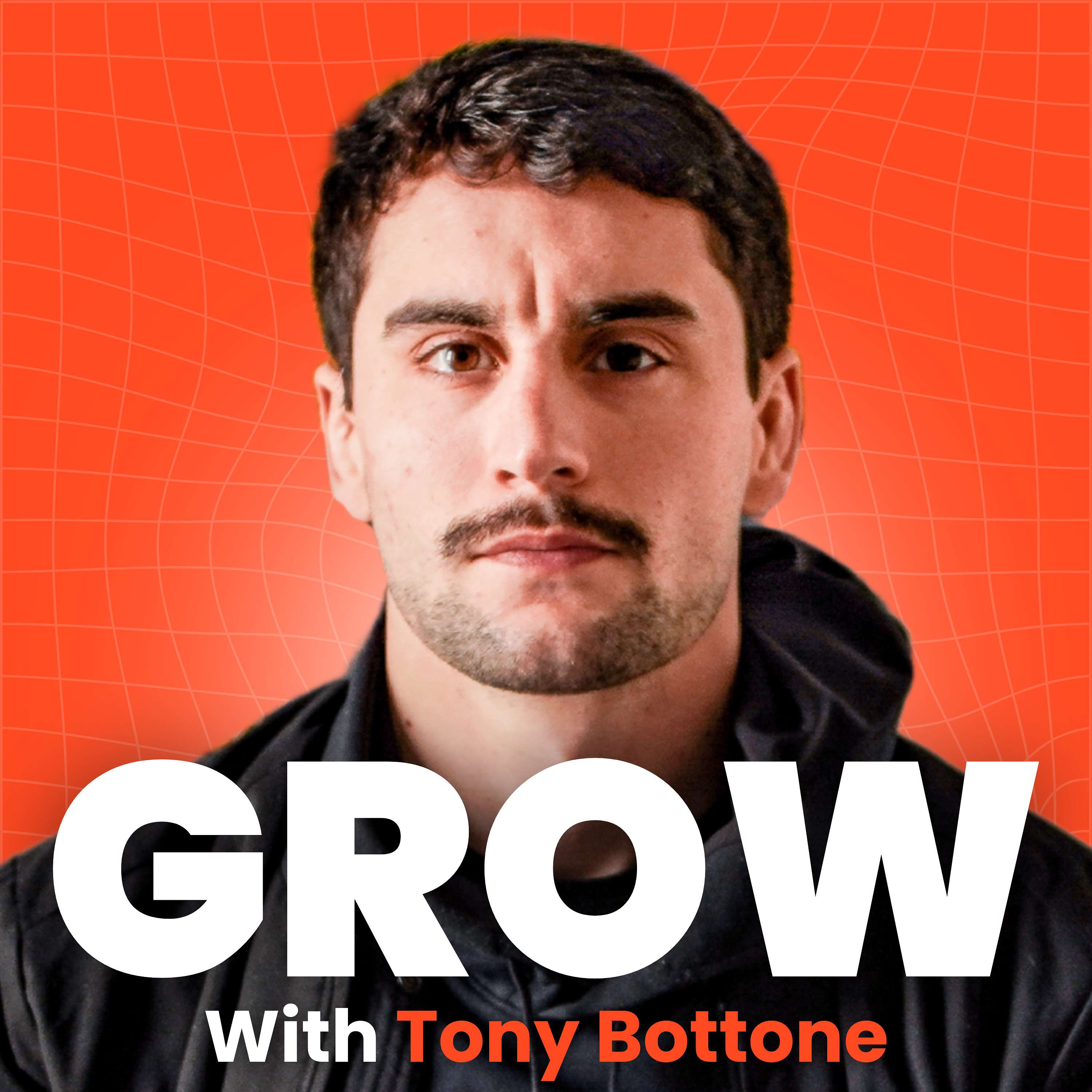 Grow With Tony Bottone