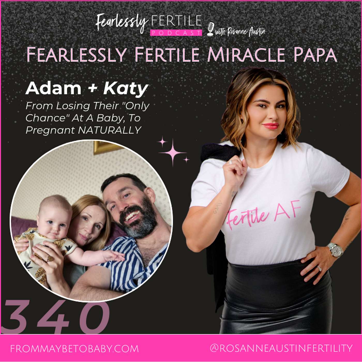 EP340: Fertile Miracle Papa Adam: From Losing Their "Only Chance" At A Baby, To Pregnant NATURALLY episode artwork