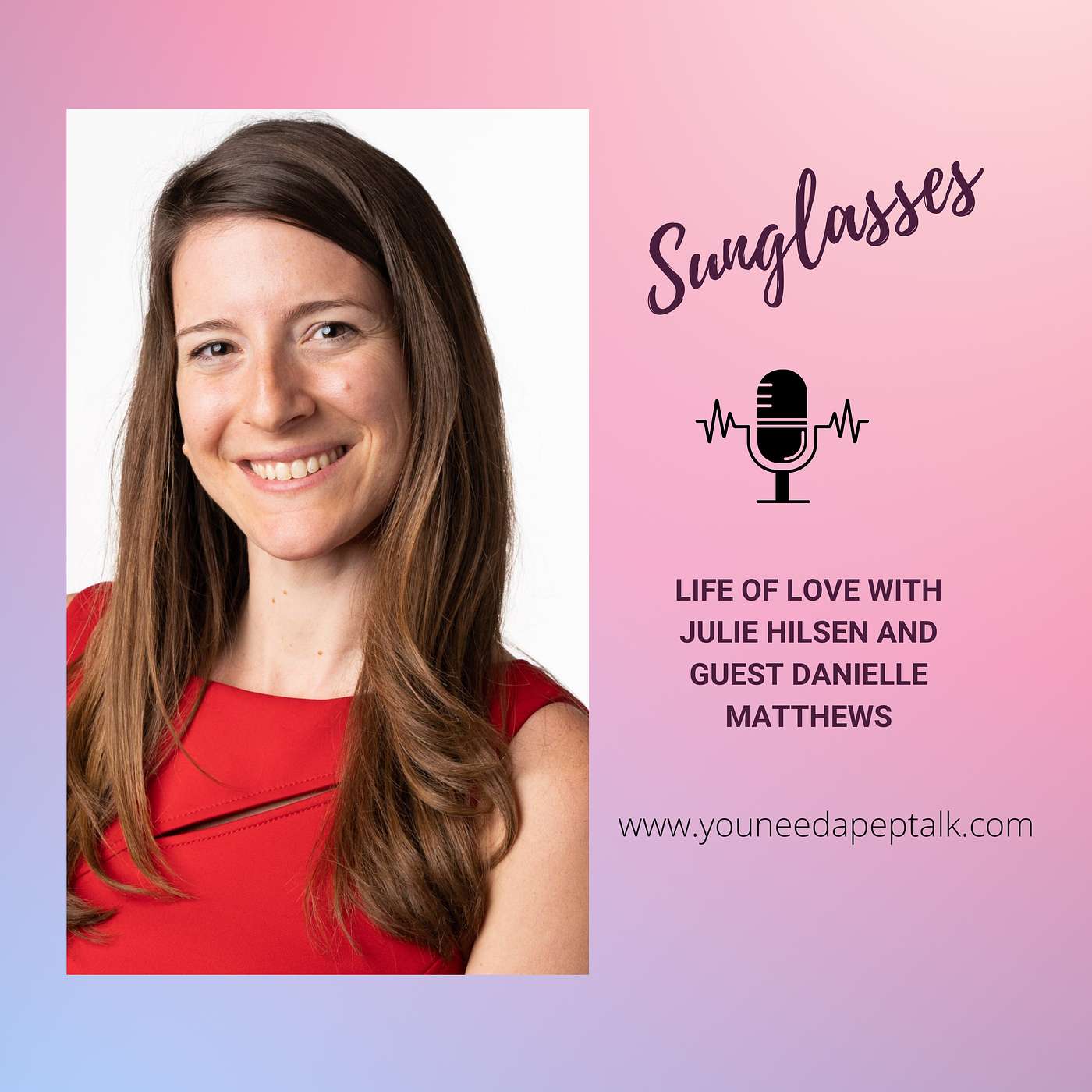 Life of Love with Julie Hilsen