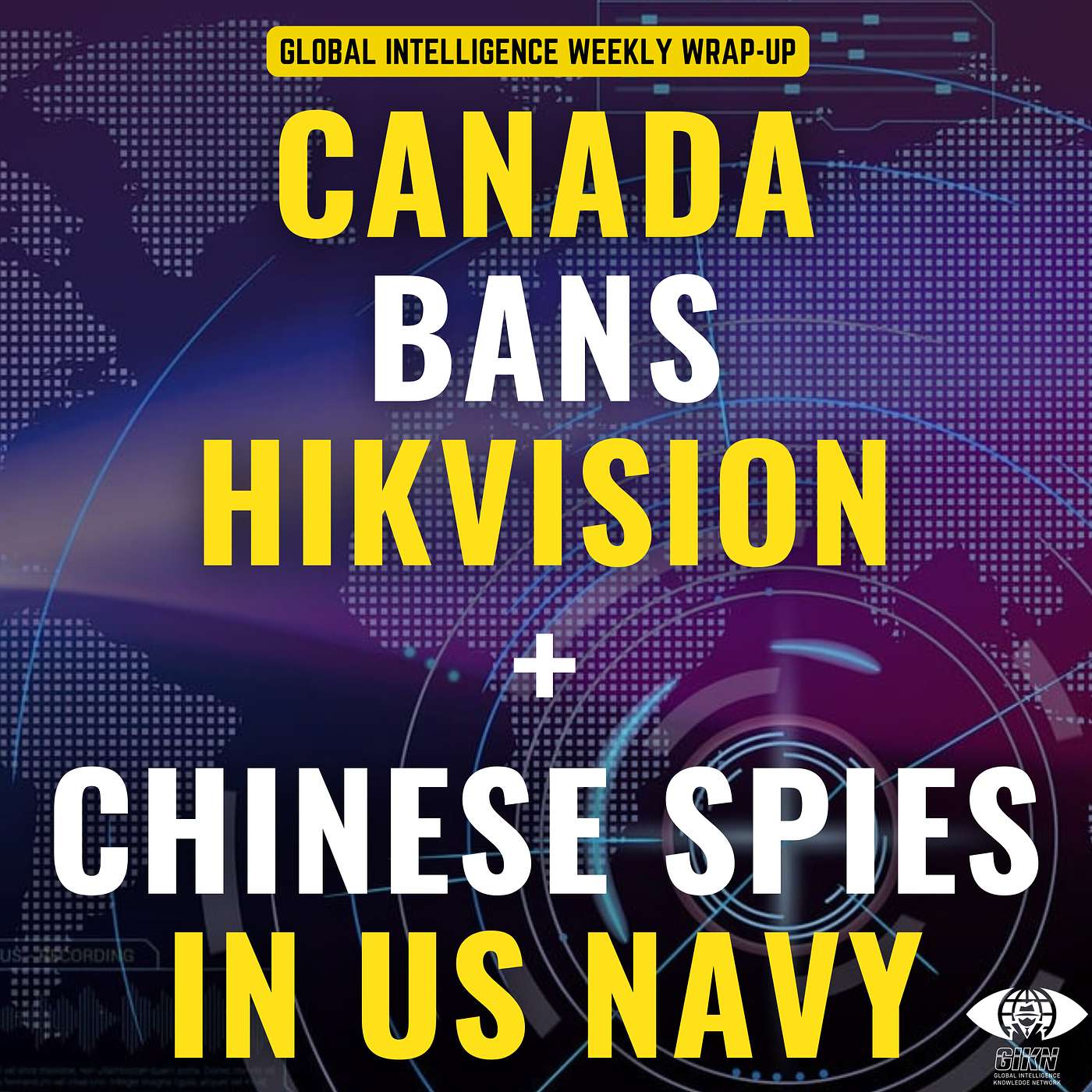 Canada Bans Hikvision. Chinese Spies in the US Navy