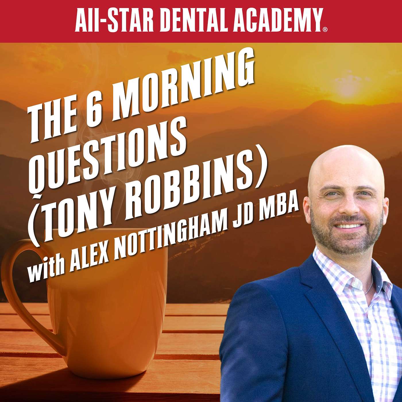 The 6 Morning Questions