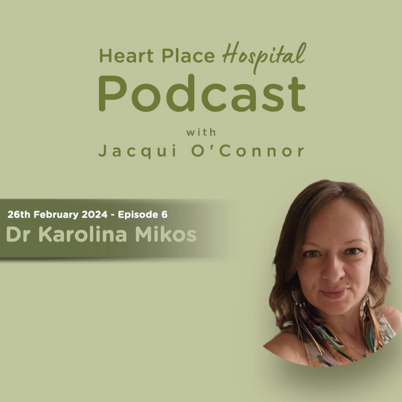 Heart Place Hospital Podcast with Jacqui O\'Connor