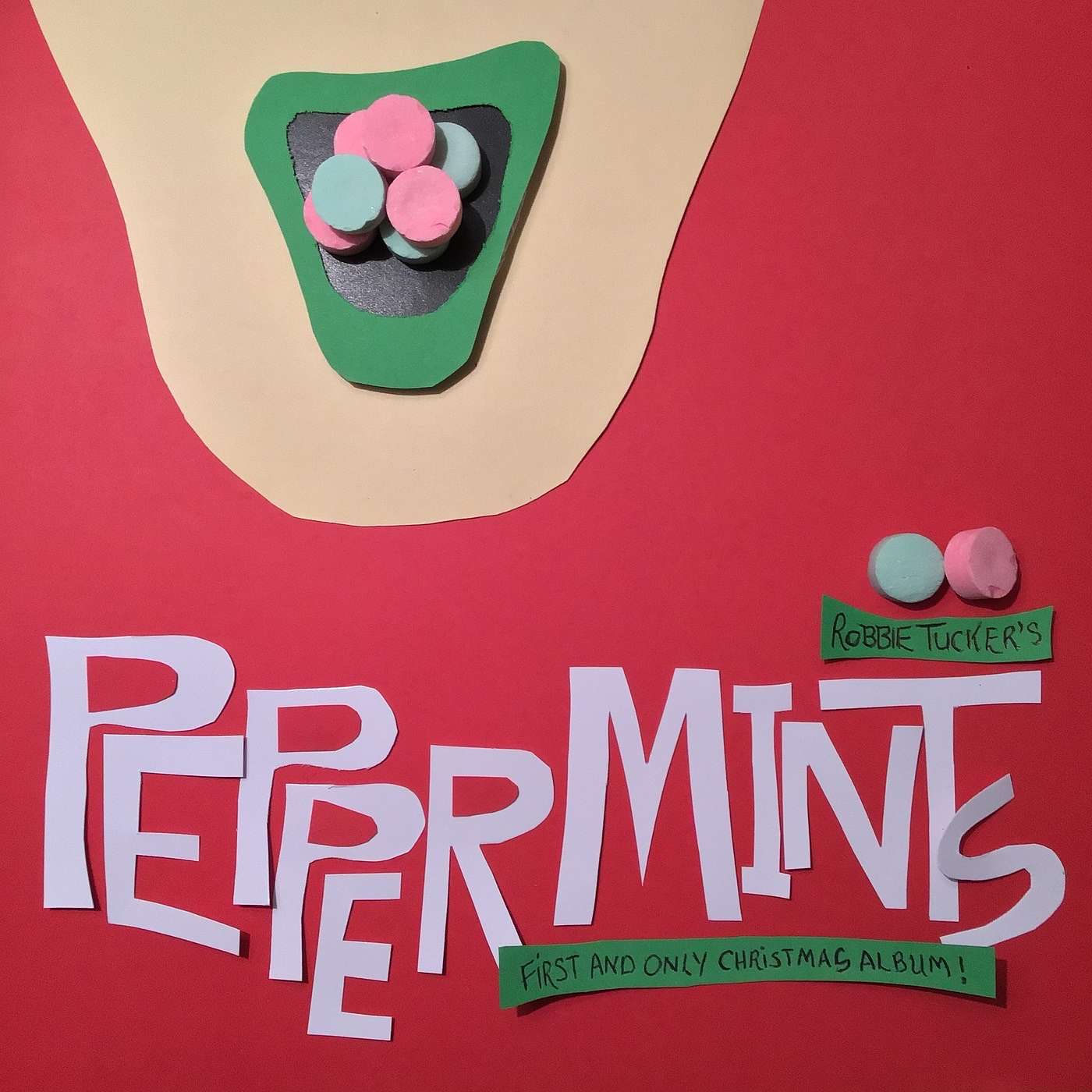 Bonus: Peppermints (w/ Robbie Tucker)