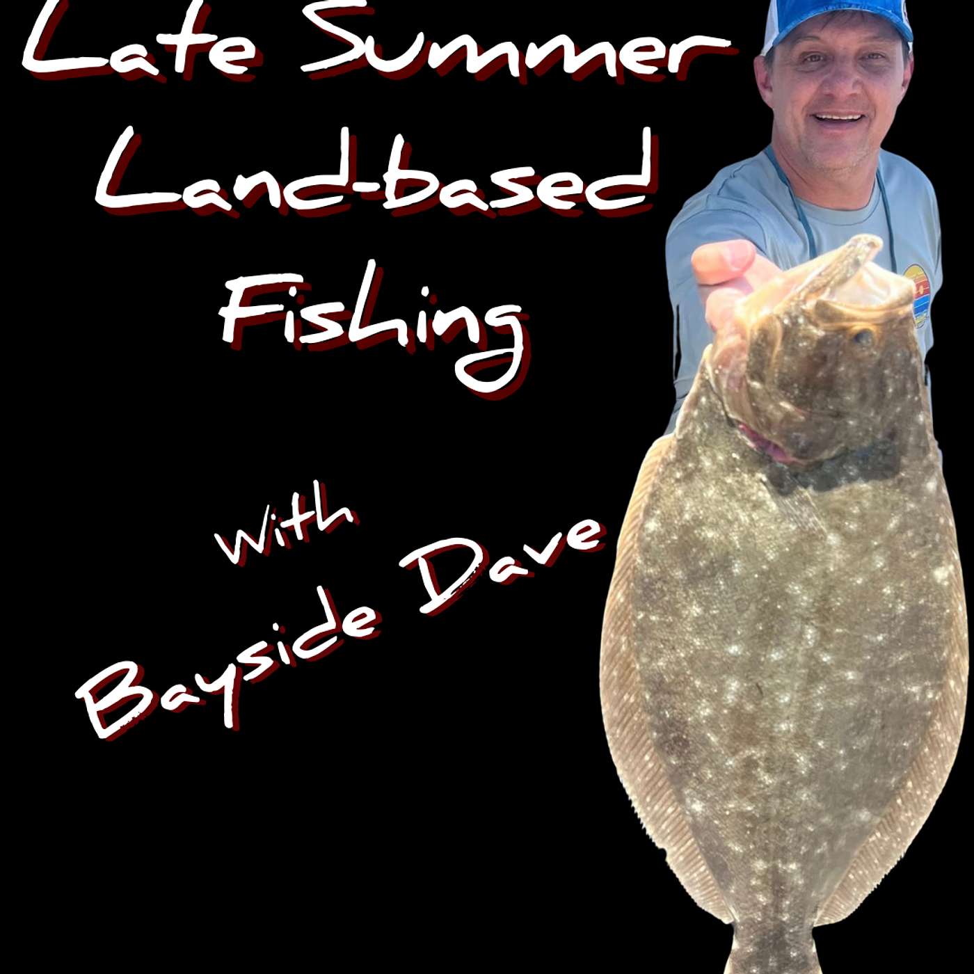 EP 39: Stalking the Shoreline: Late Summer Tactics with Bayside Dave