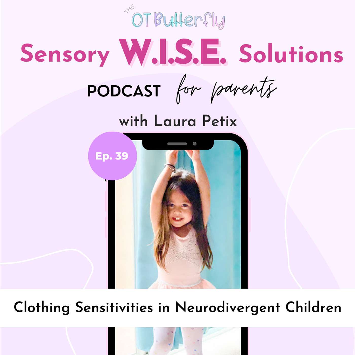 Sensory W.I.S.E. Solutions Podcast for Parents
