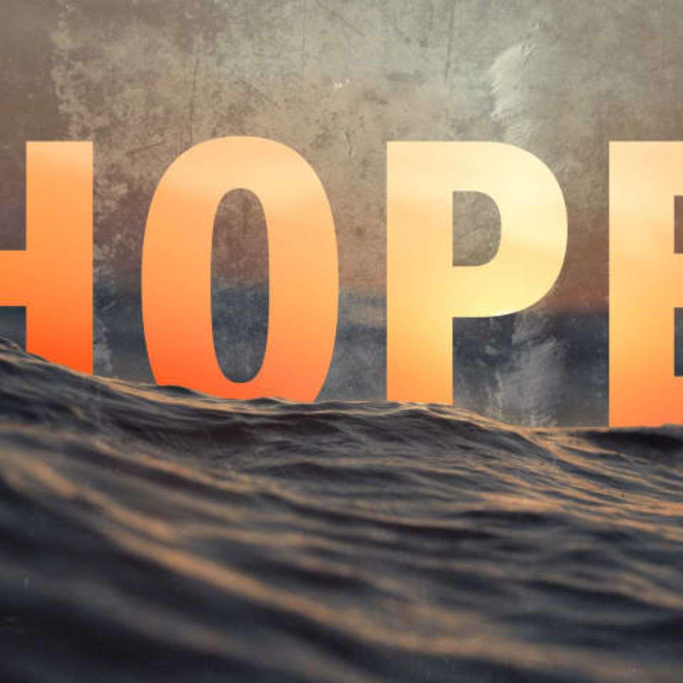 Hope | Help Me Believe!