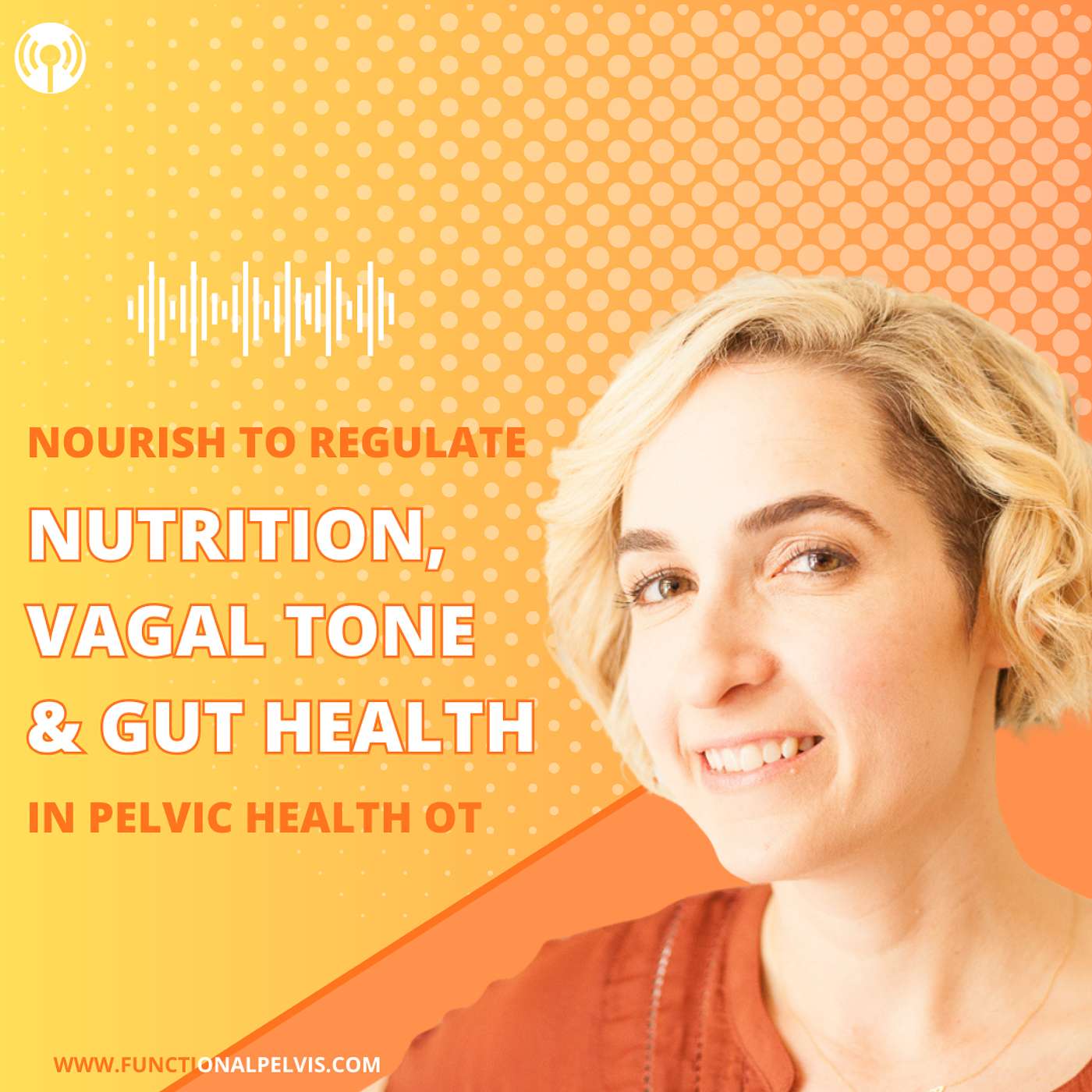 Nourish To Regulate Nutrition, Vagal Tone & Gut Health In Pelvic Floor OT