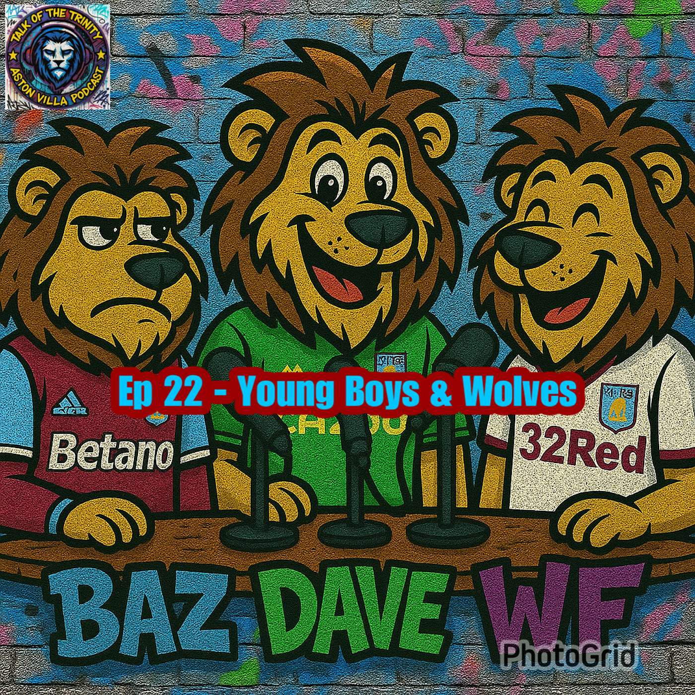 Talk of the Trinity - Young Boys & Wolves Talk of the Trinity - Young Boys & Wolves