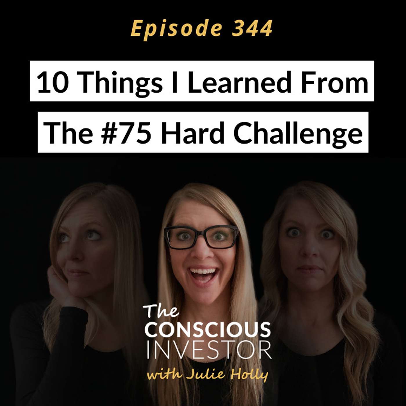 Ep344 10 Things I Learned From The #75 Hard Challenge