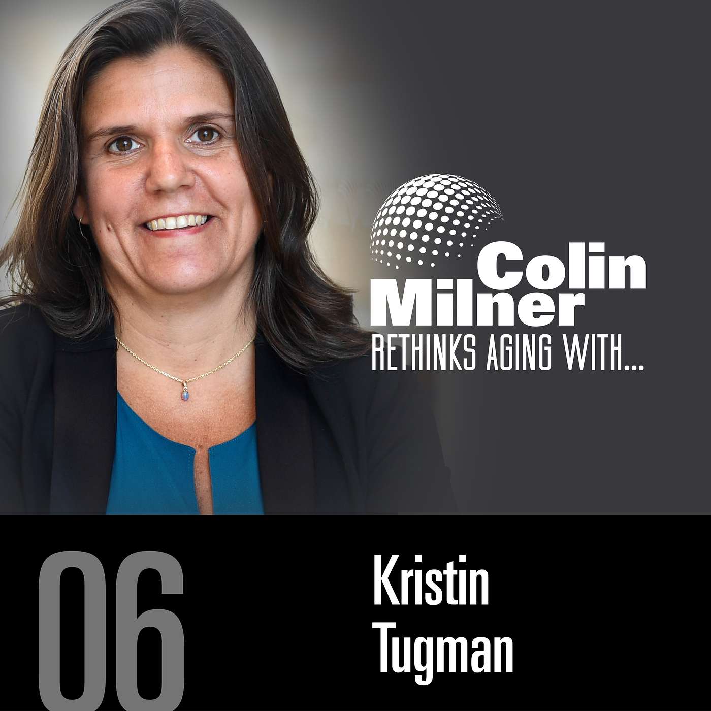 Colin Milner Rethinks Aging With …