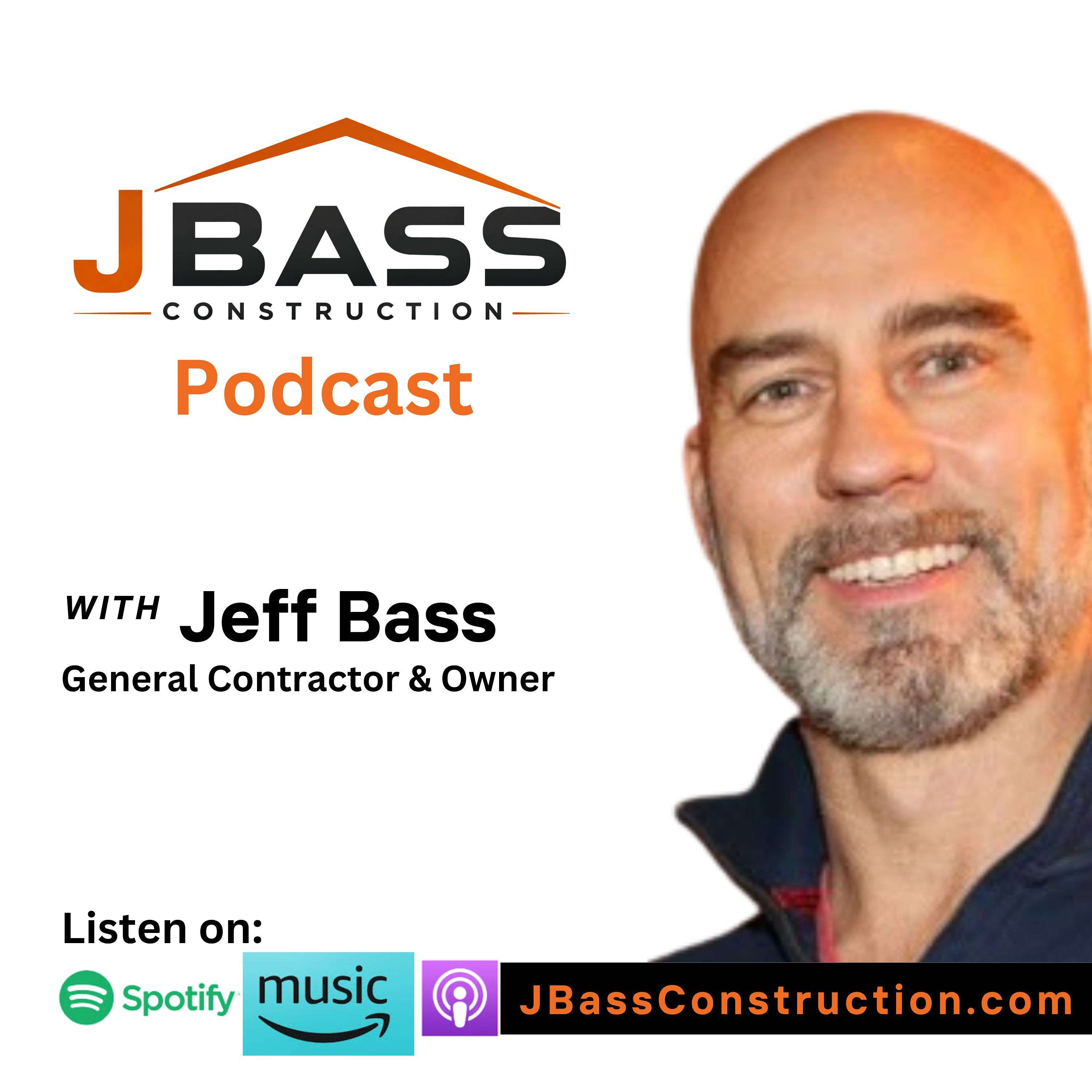 J Bass Construction Podcast