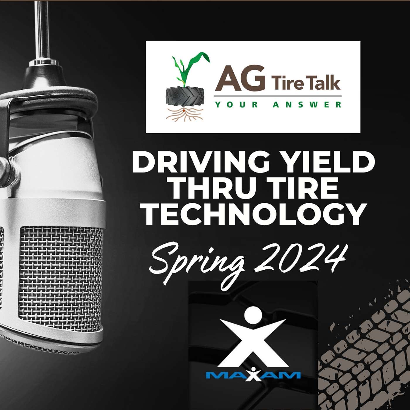 AG Tire Talk’s Driving Yield thru Tire Technology