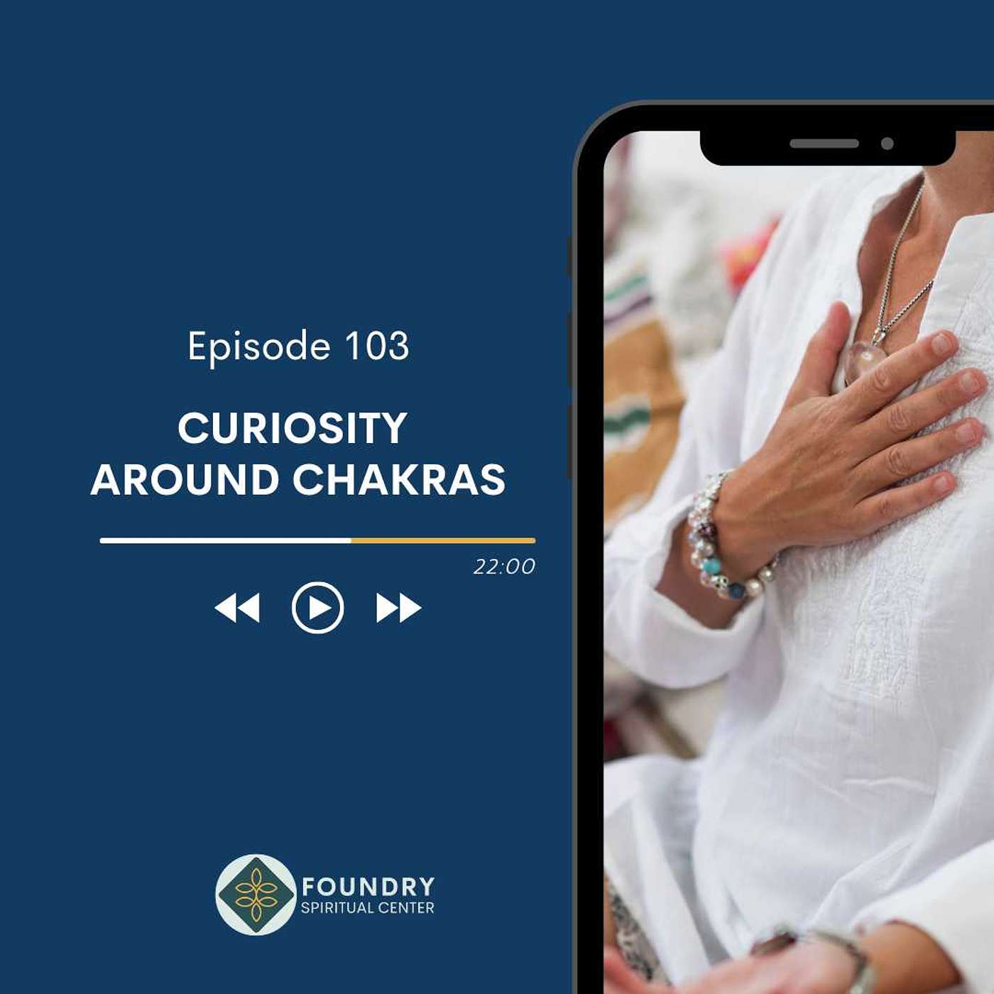 Ep 103 Curiosity Around Chakras