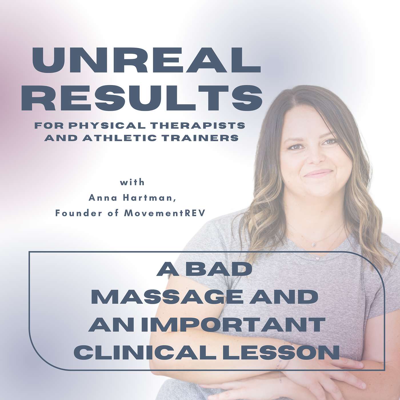 A Bad Massage and an Important Clinical Lesson episode artwork