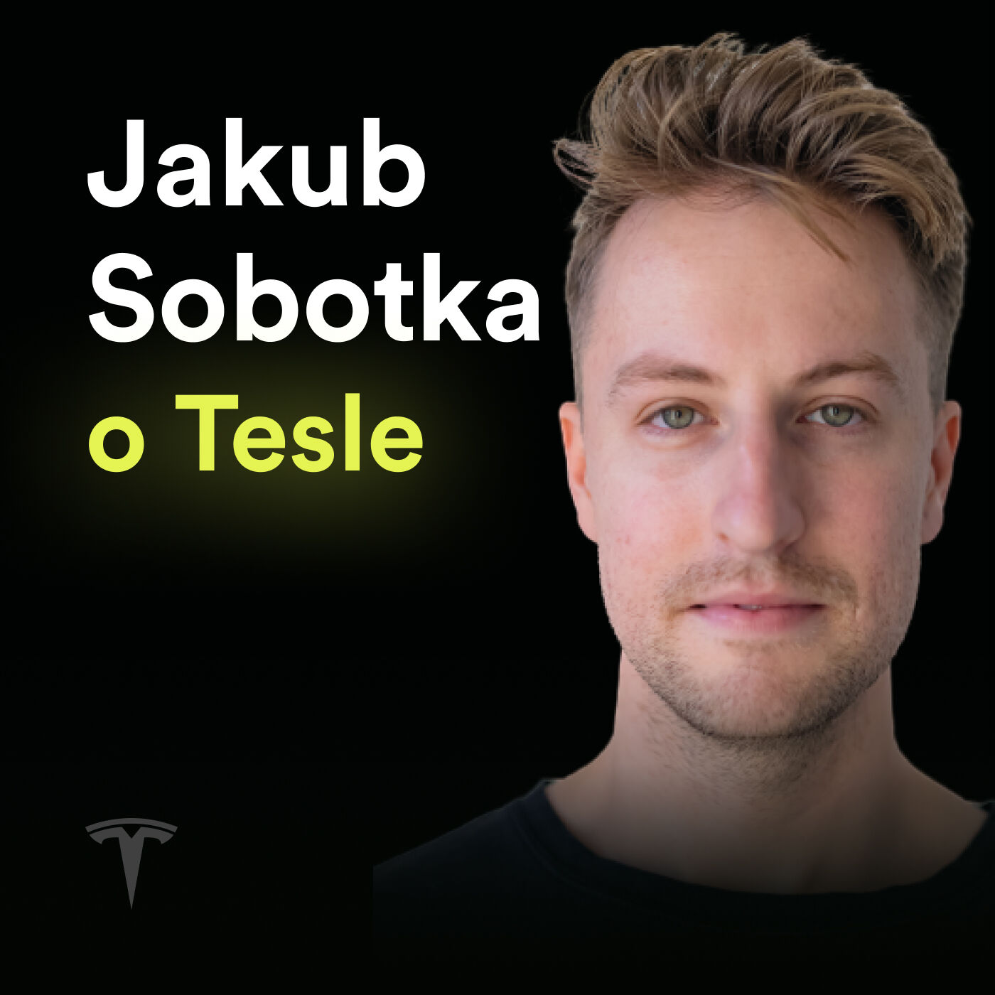 Jakub Sobotka o Tesle