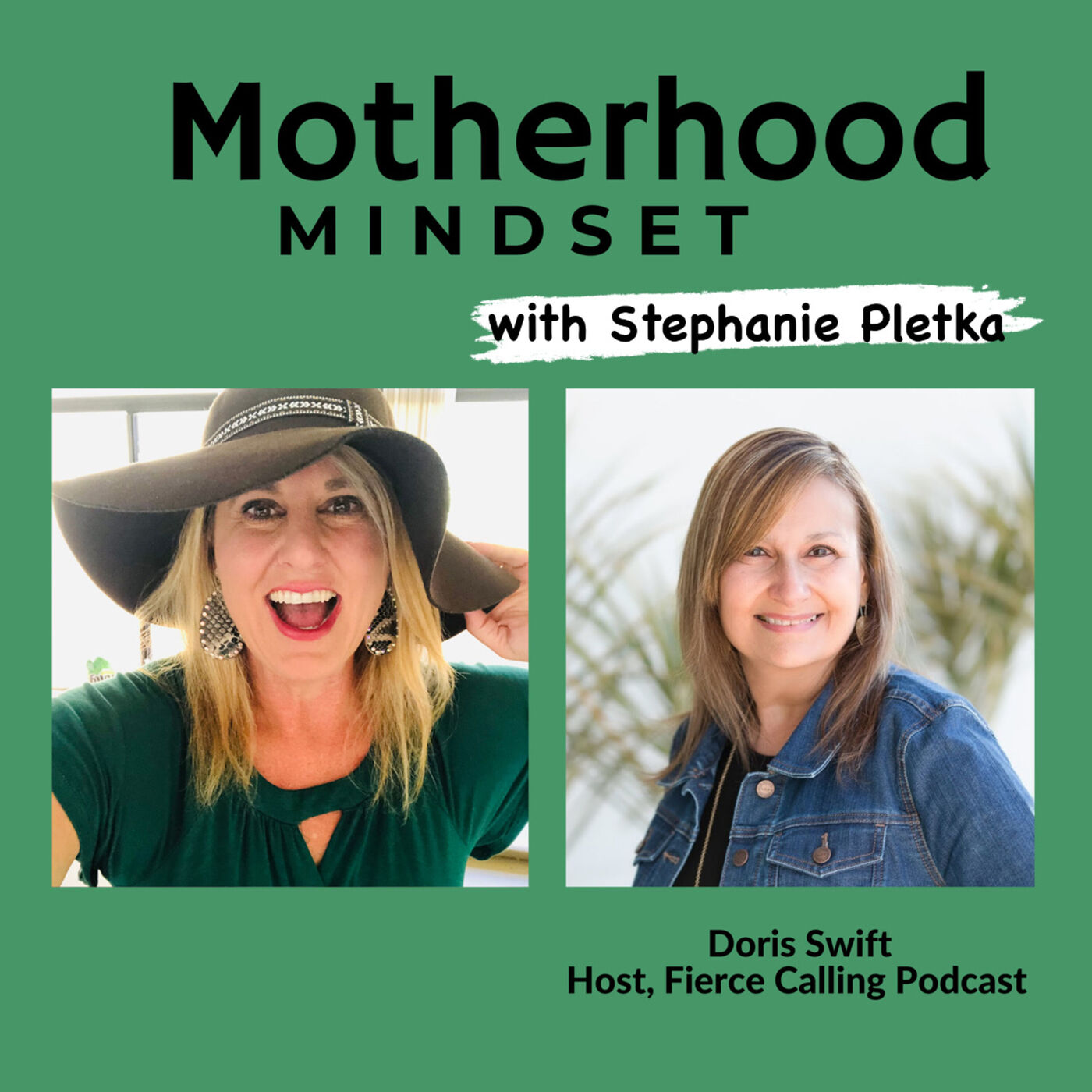 Motherhood Mindset with Stephanie Pletka
