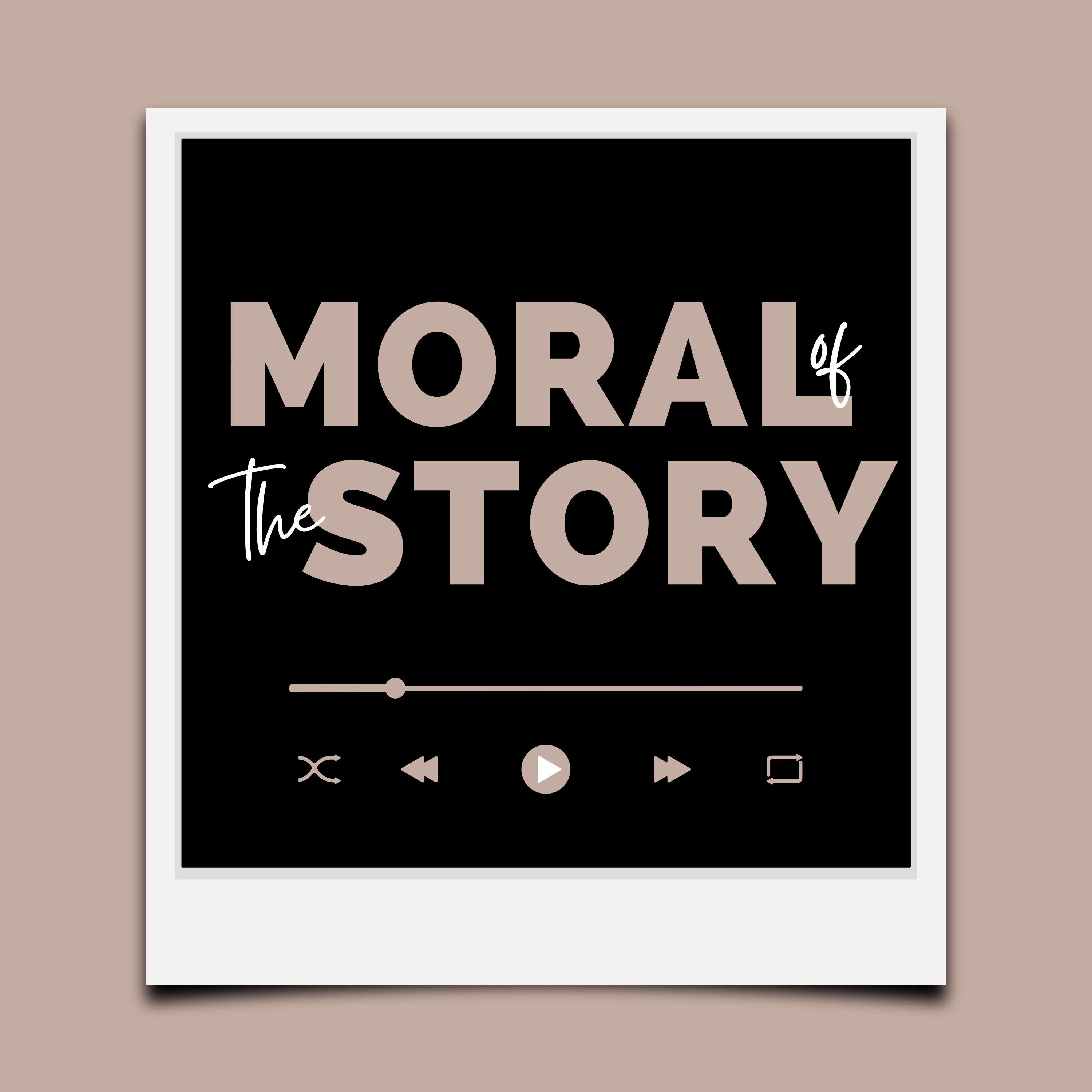Moral of the Story